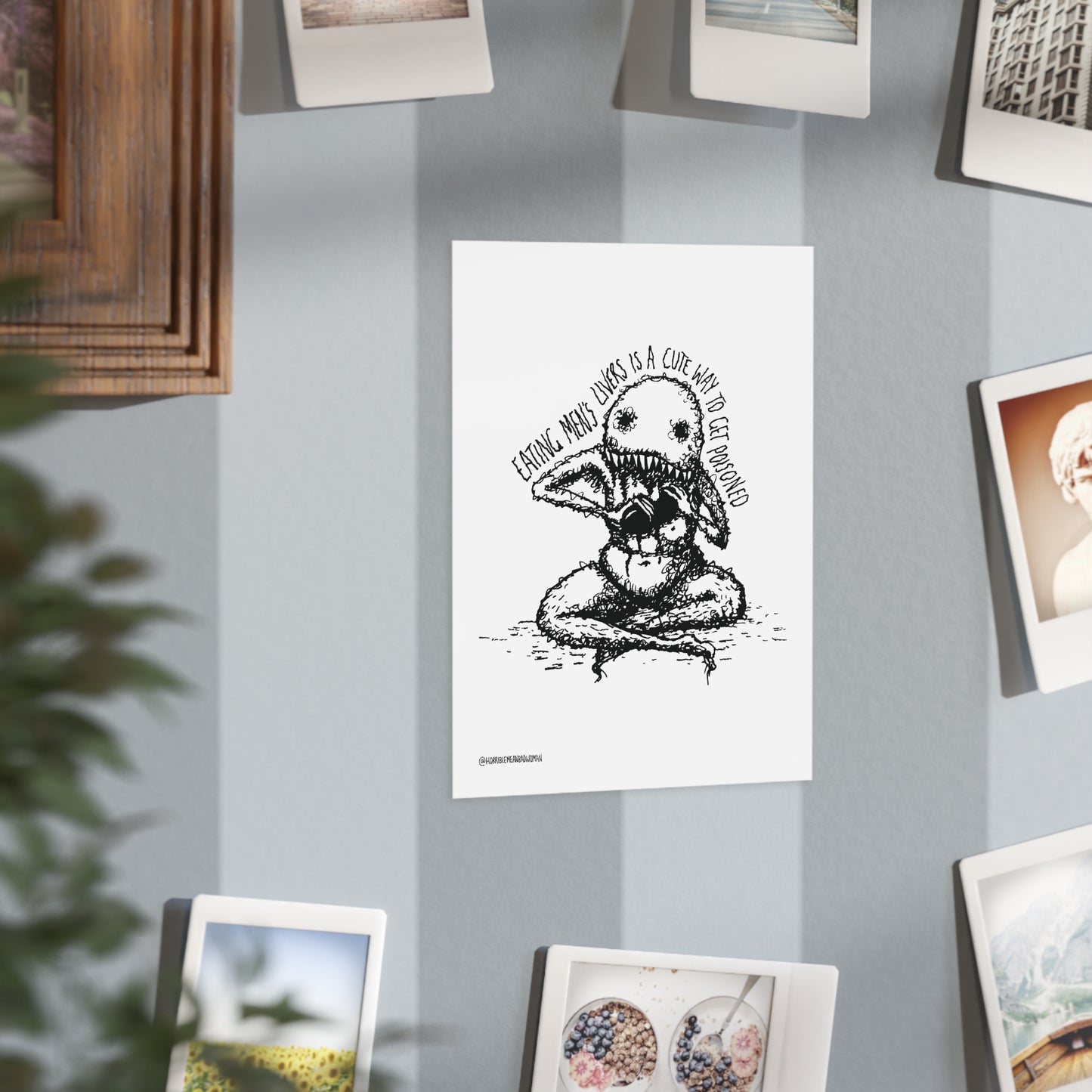 "A Cute Way To Get Poisoned" - Art Print