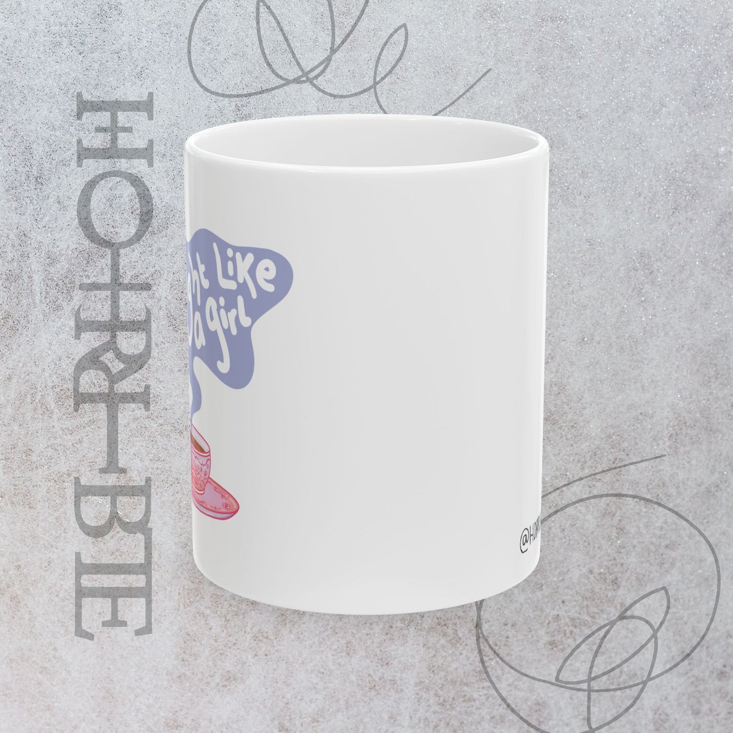 "Fight Like a Girl" - Ceramic Mug