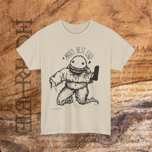 “Man’s Best End” - Heavy Cotton Tee