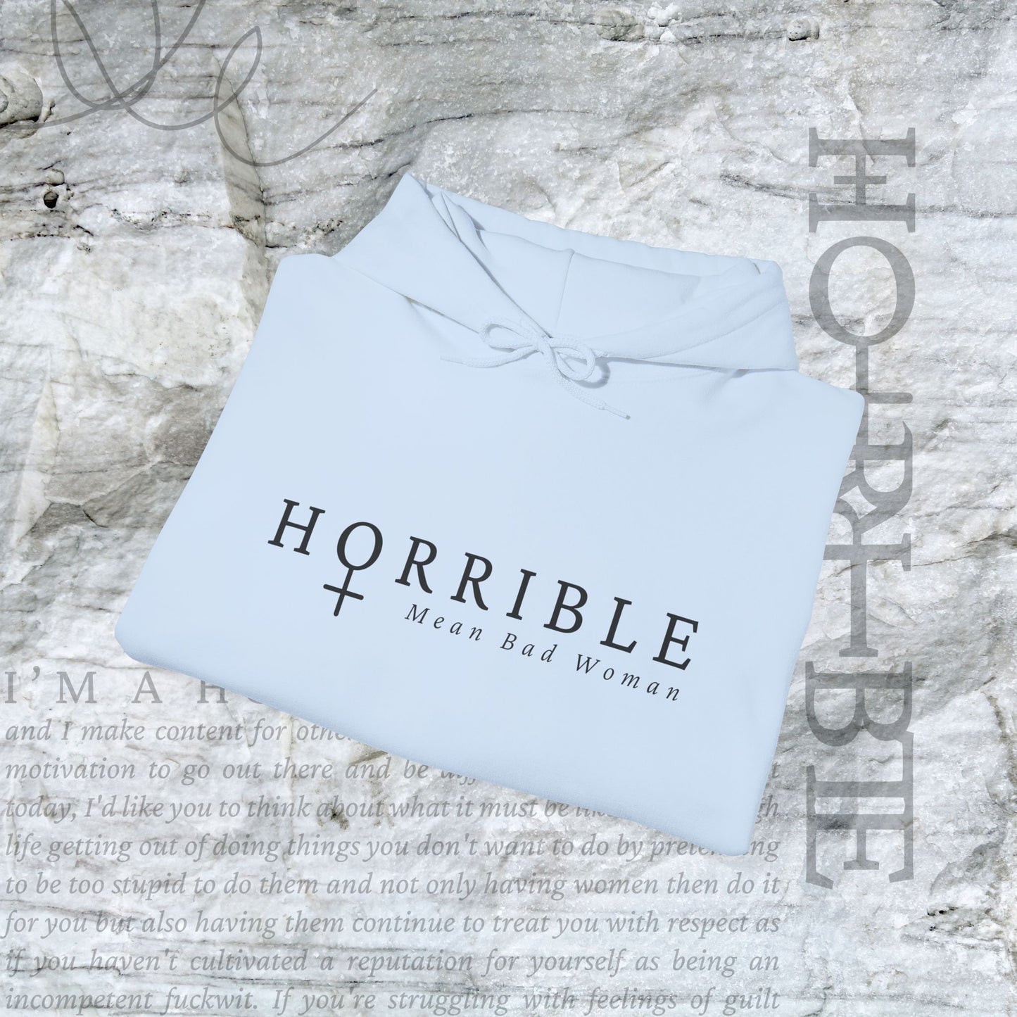 "The Original Horrible Mean Bad Woman” - Cozy Hoodie