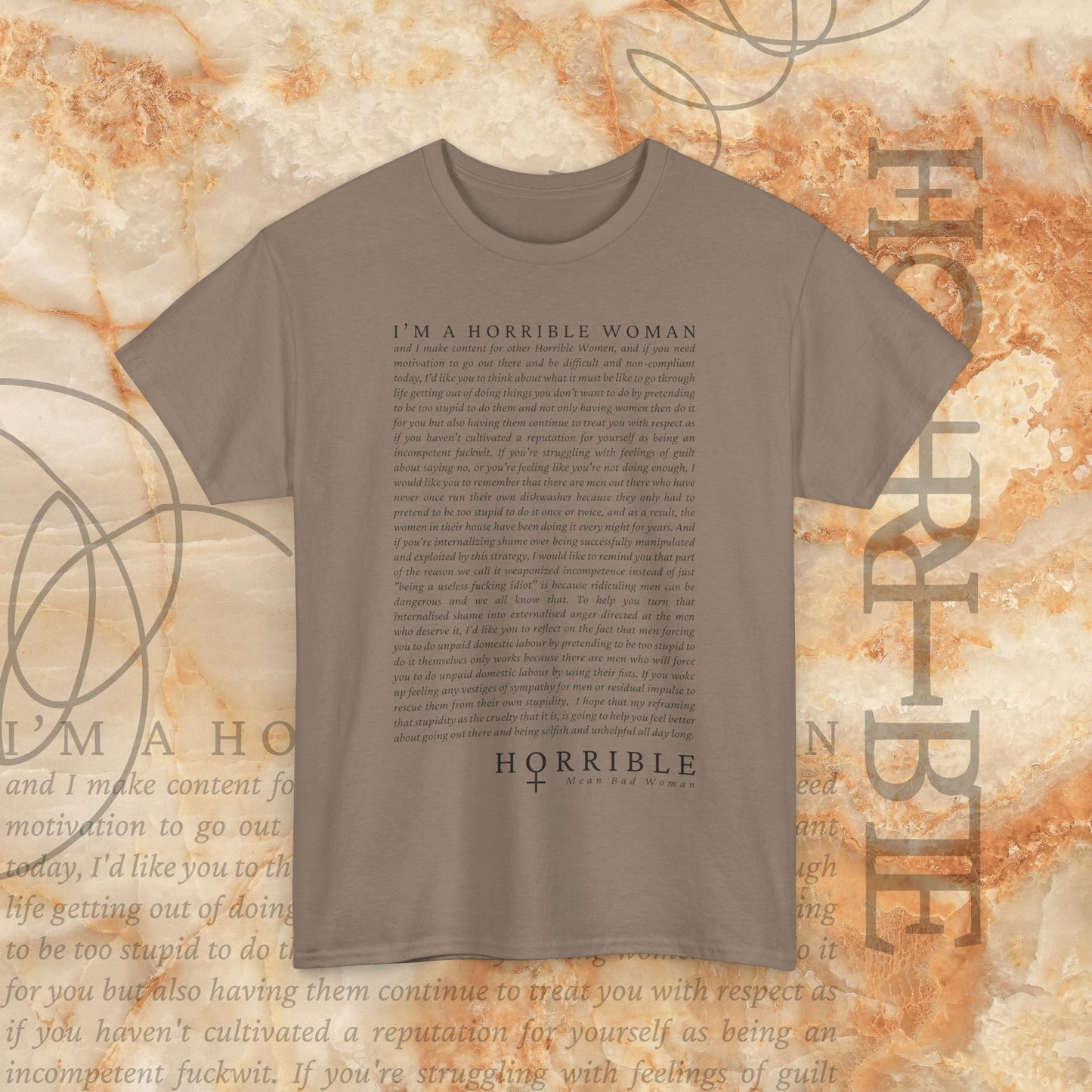 “A Horrible Rant For Horrible Women” - Heavy Cotton Tee