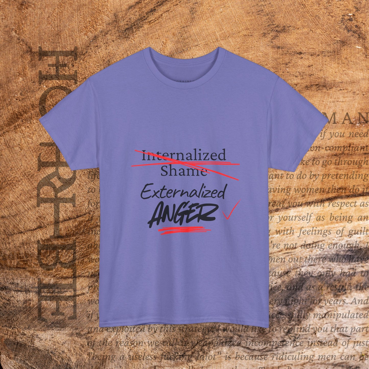 "Internalized Shame/Externalized Anger" - Heavy Cotton Tee