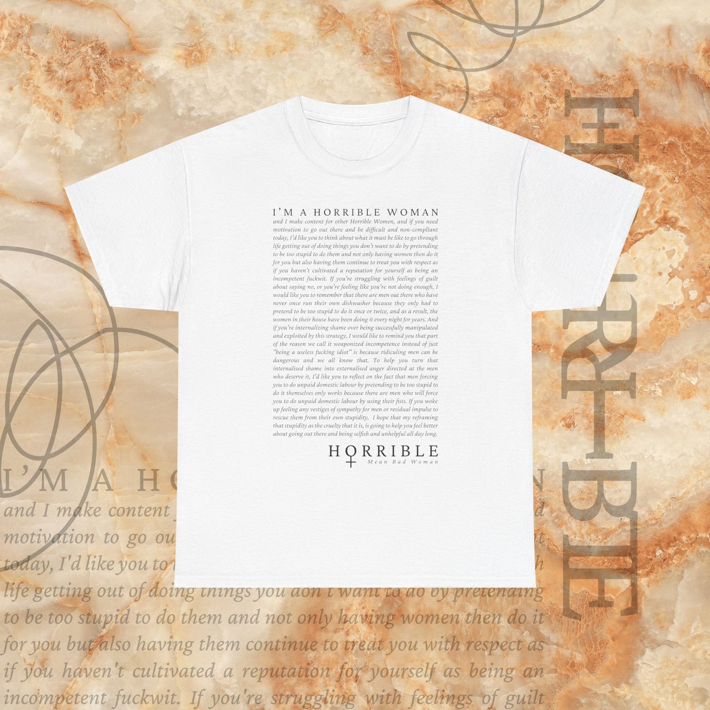 “A Horrible Rant For Horrible Women” - Heavy Cotton Tee