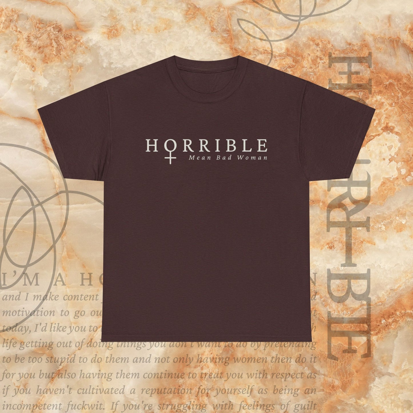 “The Original Horrible Mean Bad Woman” - Heavy Cotton Tee