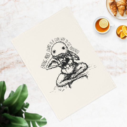 "A Cute Way To Get Poisoned” - 100% Cotton Tea Towel