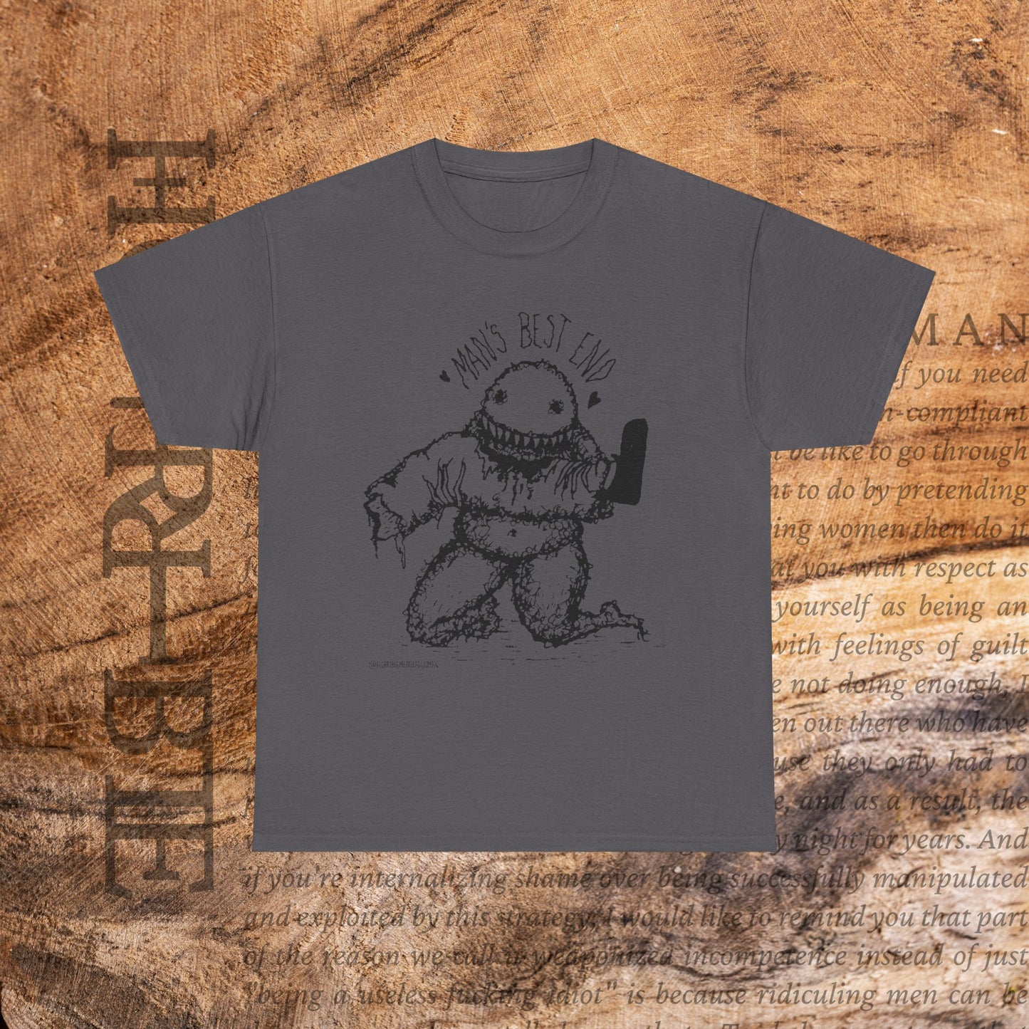 “Man’s Best End” - Heavy Cotton Tee