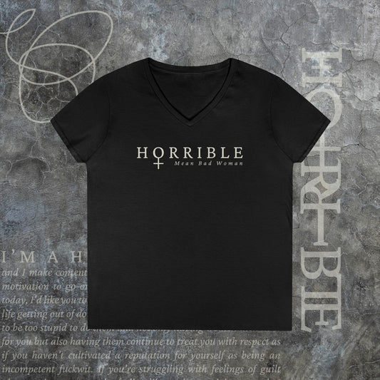 "The Original Horrible Mean Bad Woman" - V-Neck T-Shirt