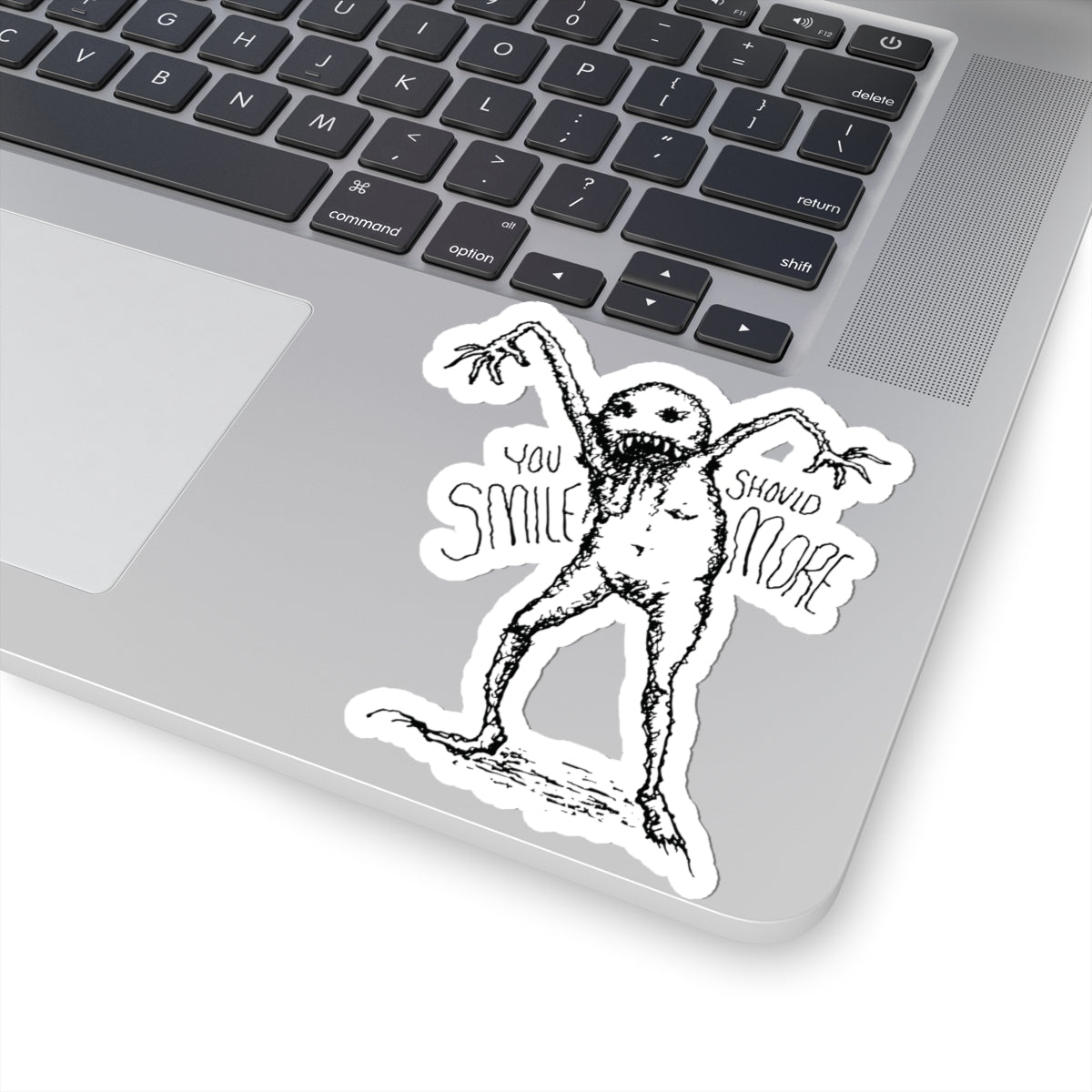 "You Should Smile More" - Kiss-Cut Sticker