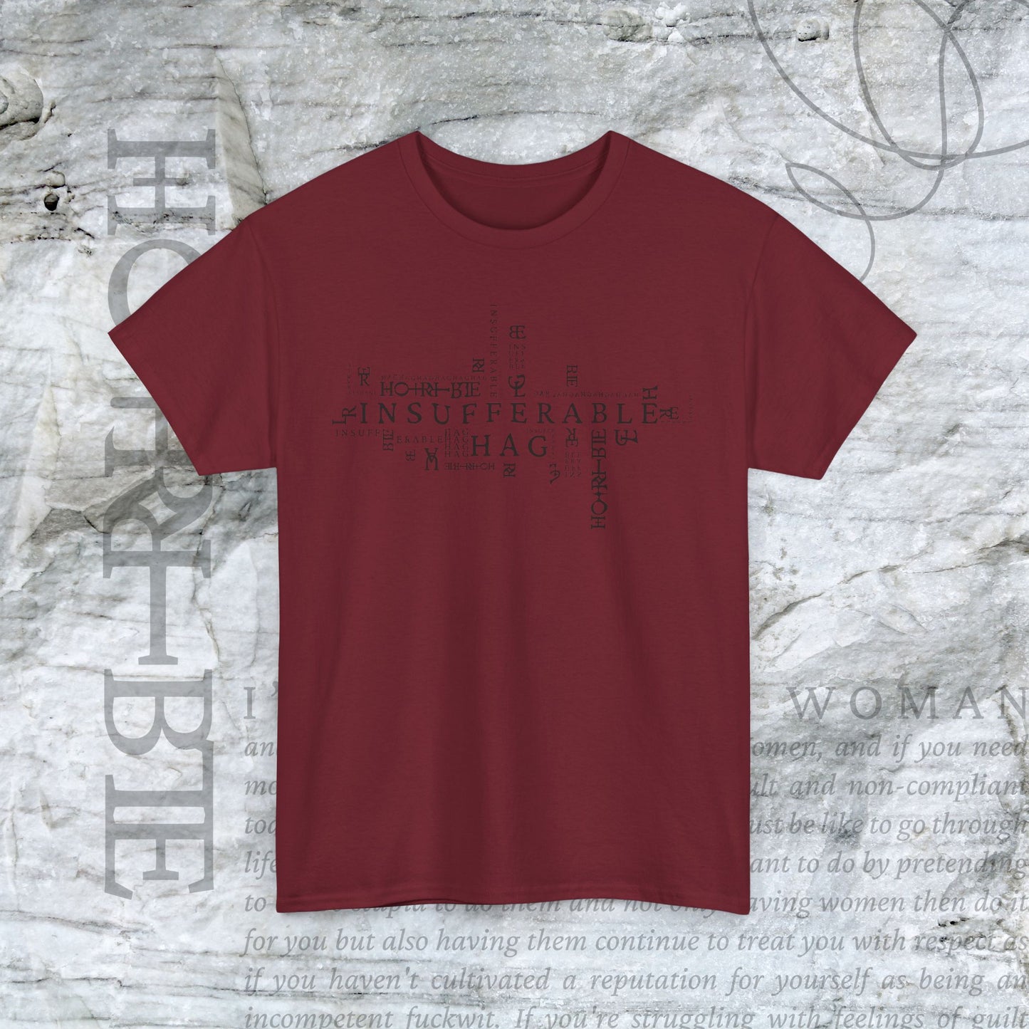 "Insufferable Hag” - Heavy Cotton Tee