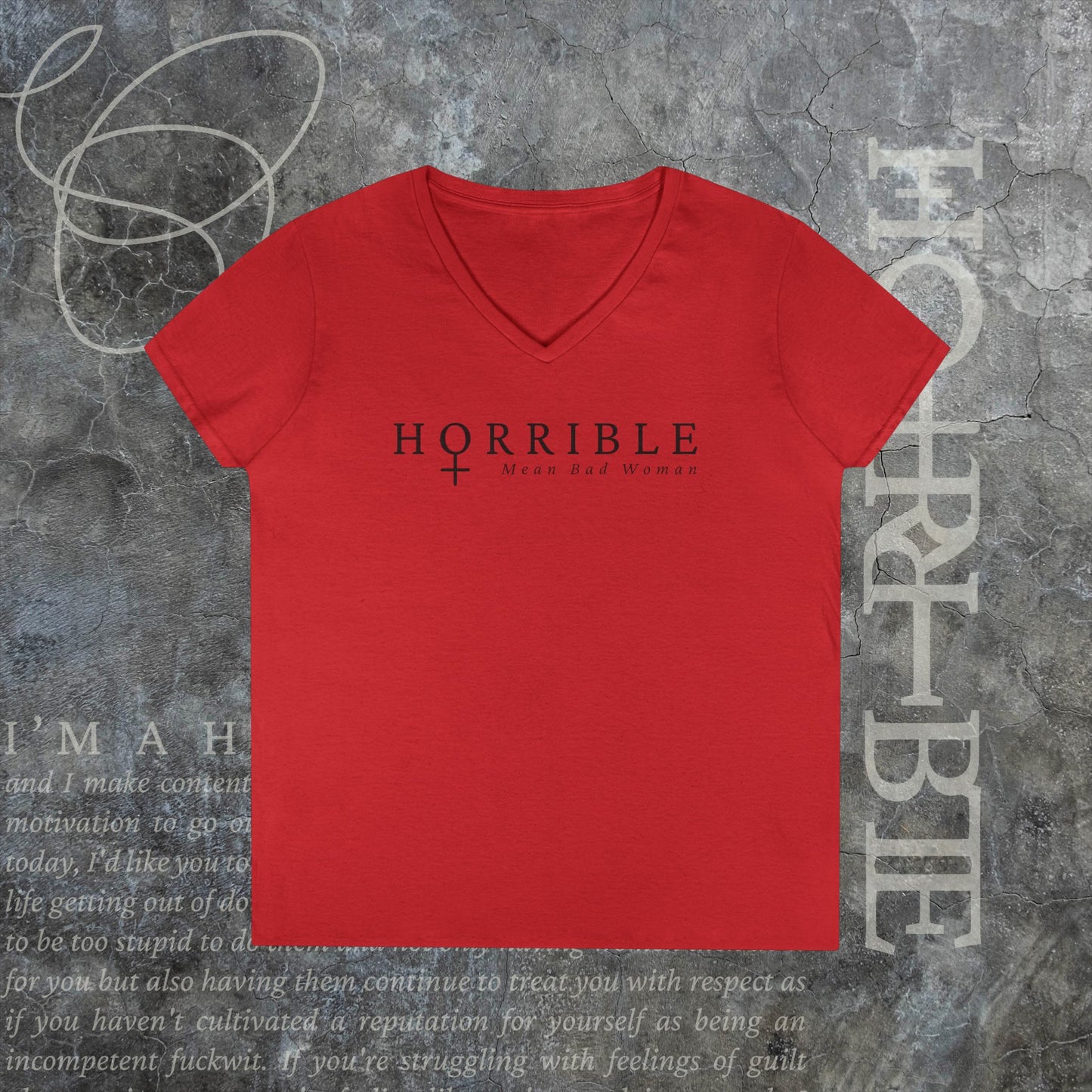 "The Original Horrible Mean Bad Woman" - V-Neck T-Shirt