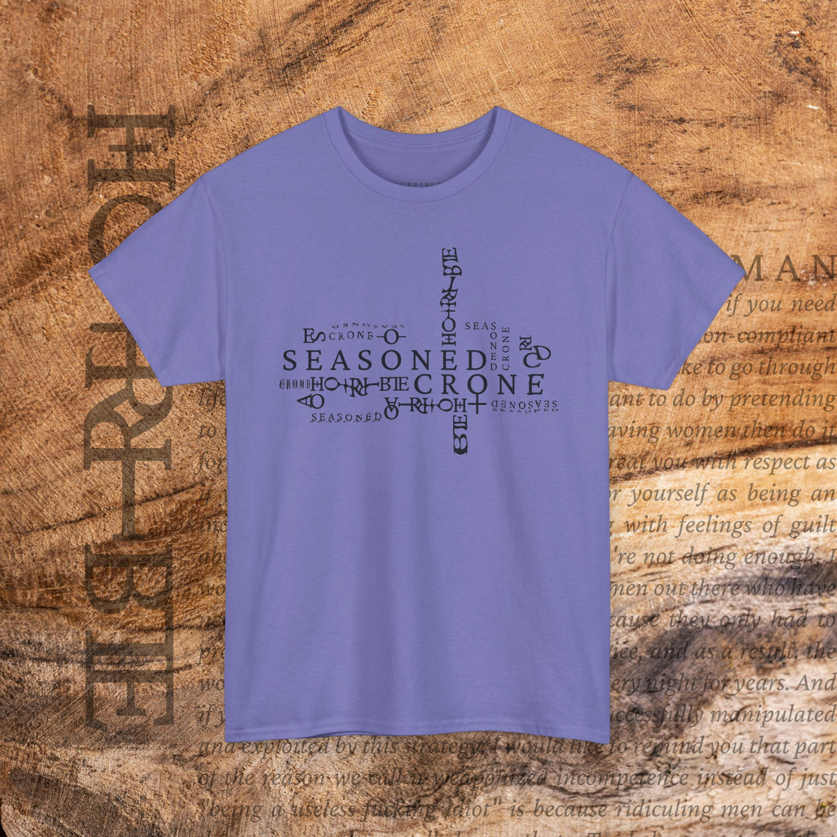 “Seasoned Crone” - Heavy Cotton Tee