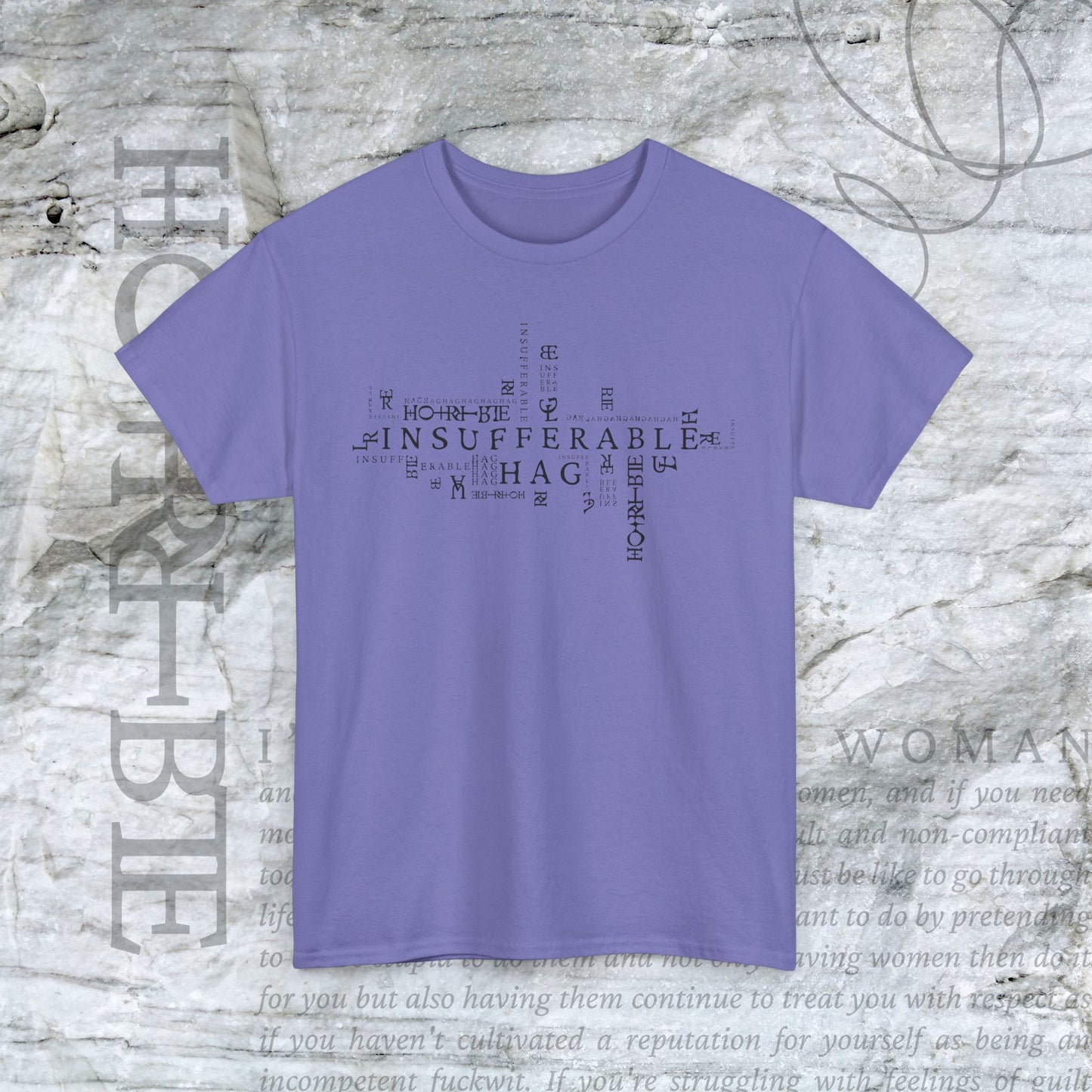 "Insufferable Hag” - Heavy Cotton Tee
