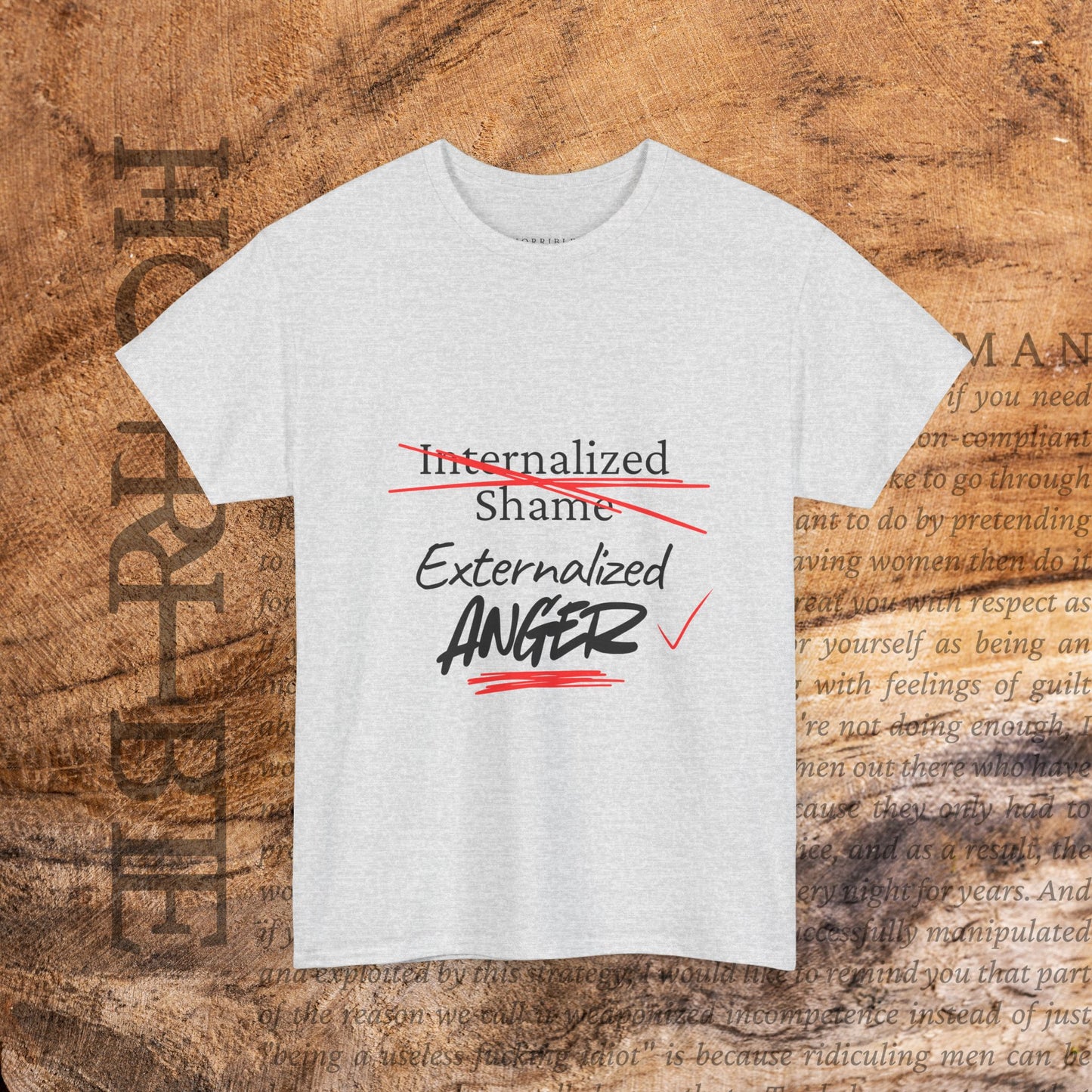 "Internalized Shame/Externalized Anger" - Heavy Cotton Tee