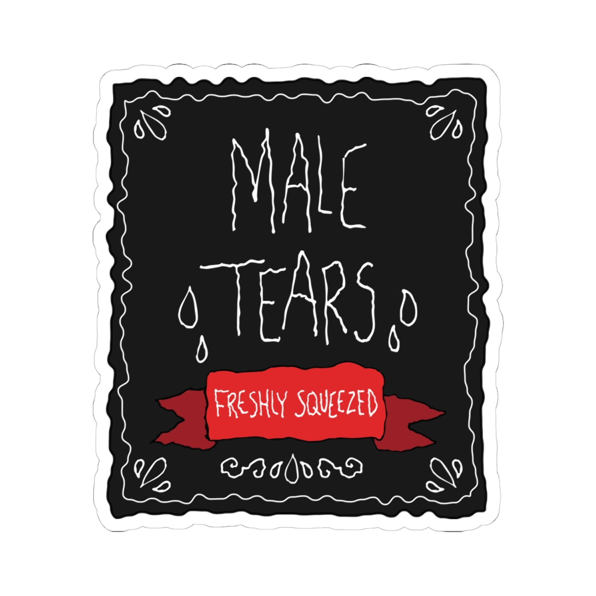 “Male Tears” - Kiss-Cut Sticker