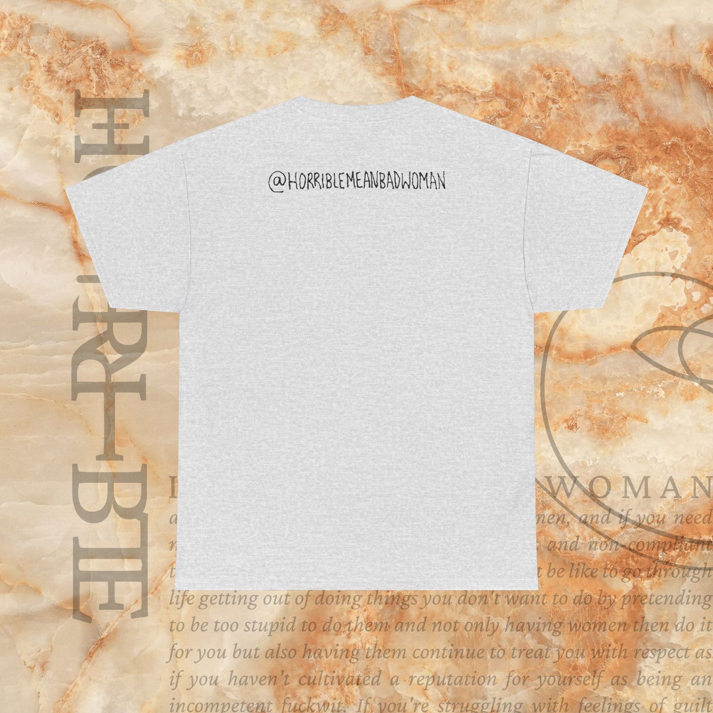 “The Original Horrible Mean Bad Woman” - Heavy Cotton Tee