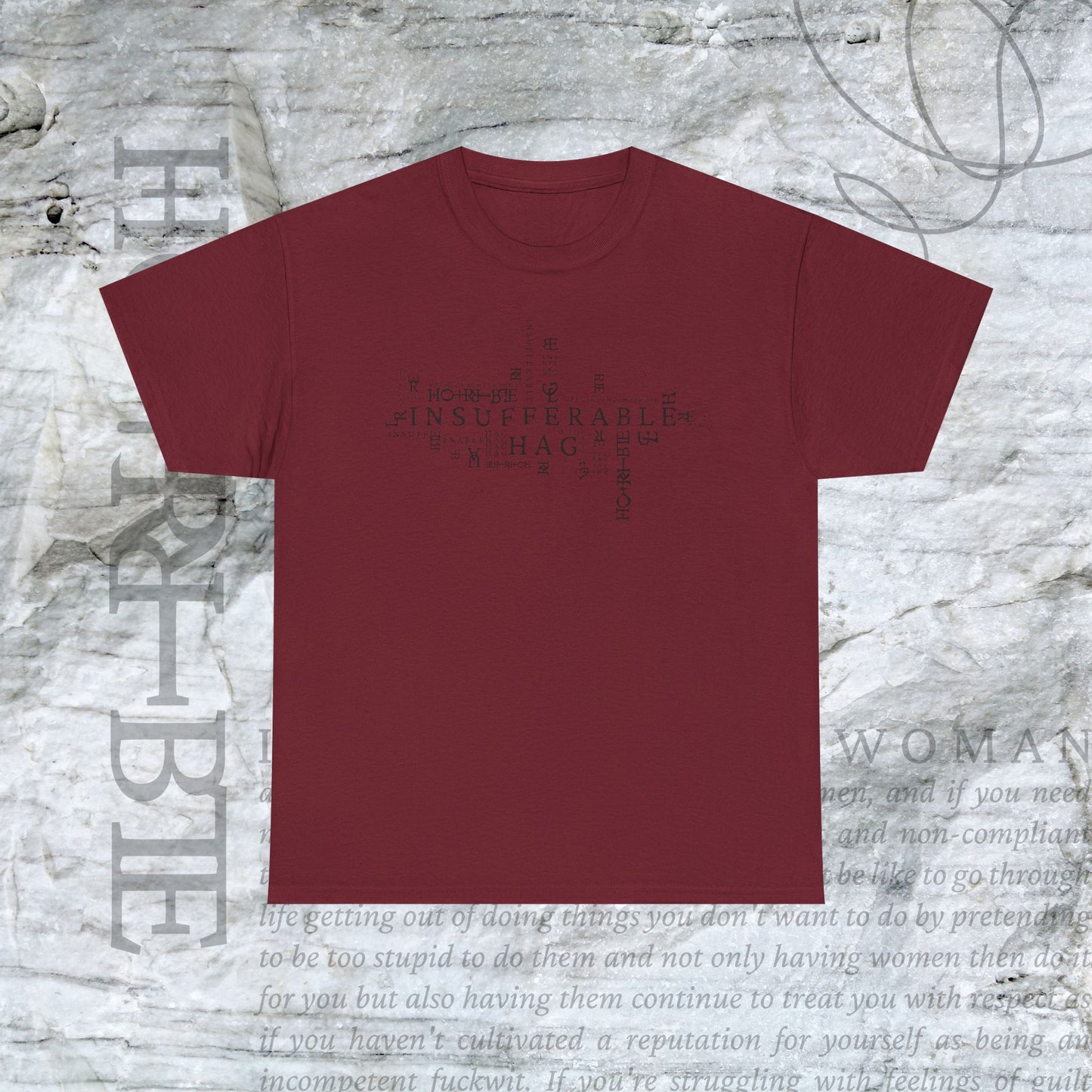"Insufferable Hag” - Heavy Cotton Tee