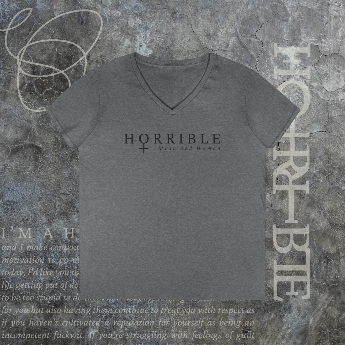 "The Original Horrible Mean Bad Woman" - V-Neck T-Shirt