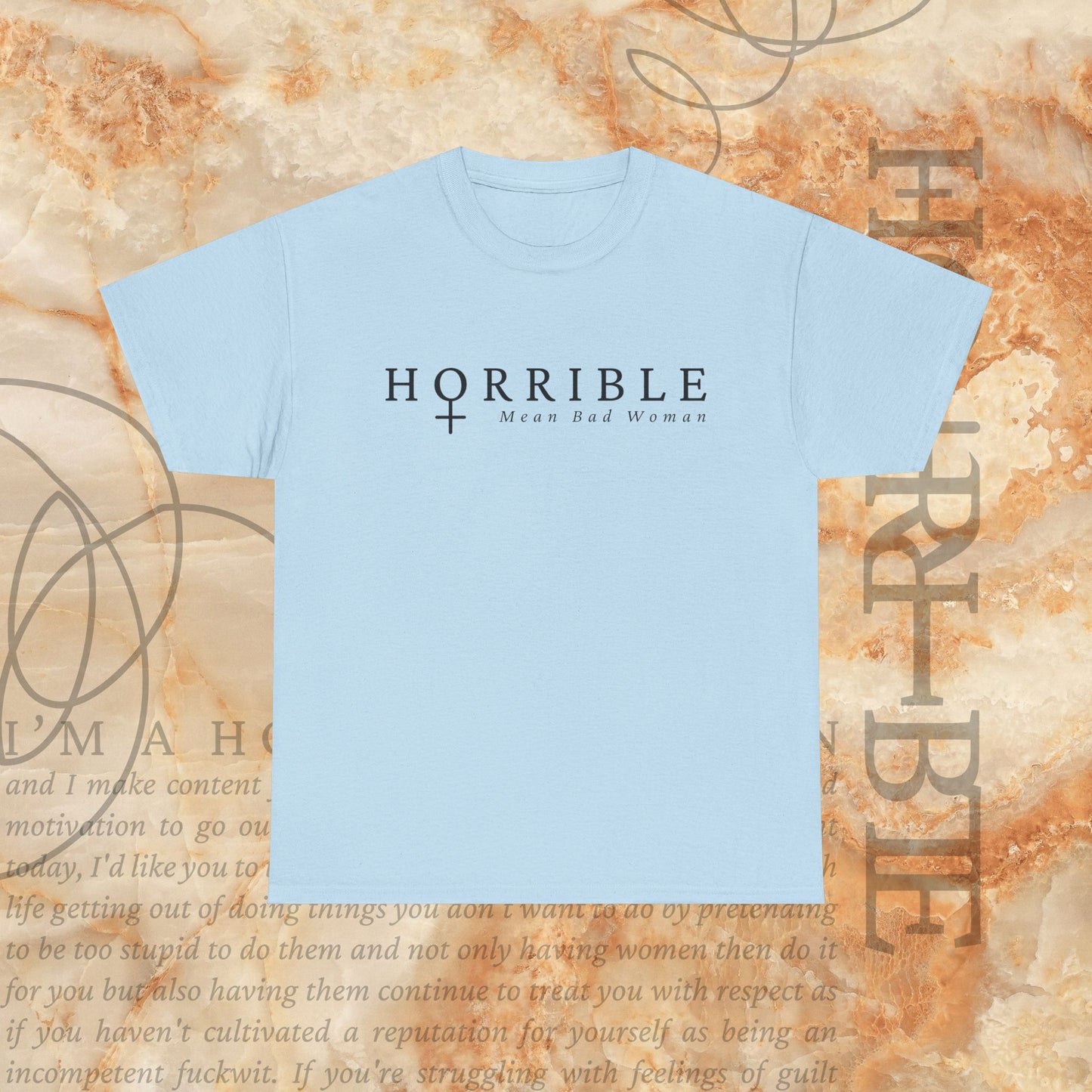 “The Original Horrible Mean Bad Woman” - Heavy Cotton Tee