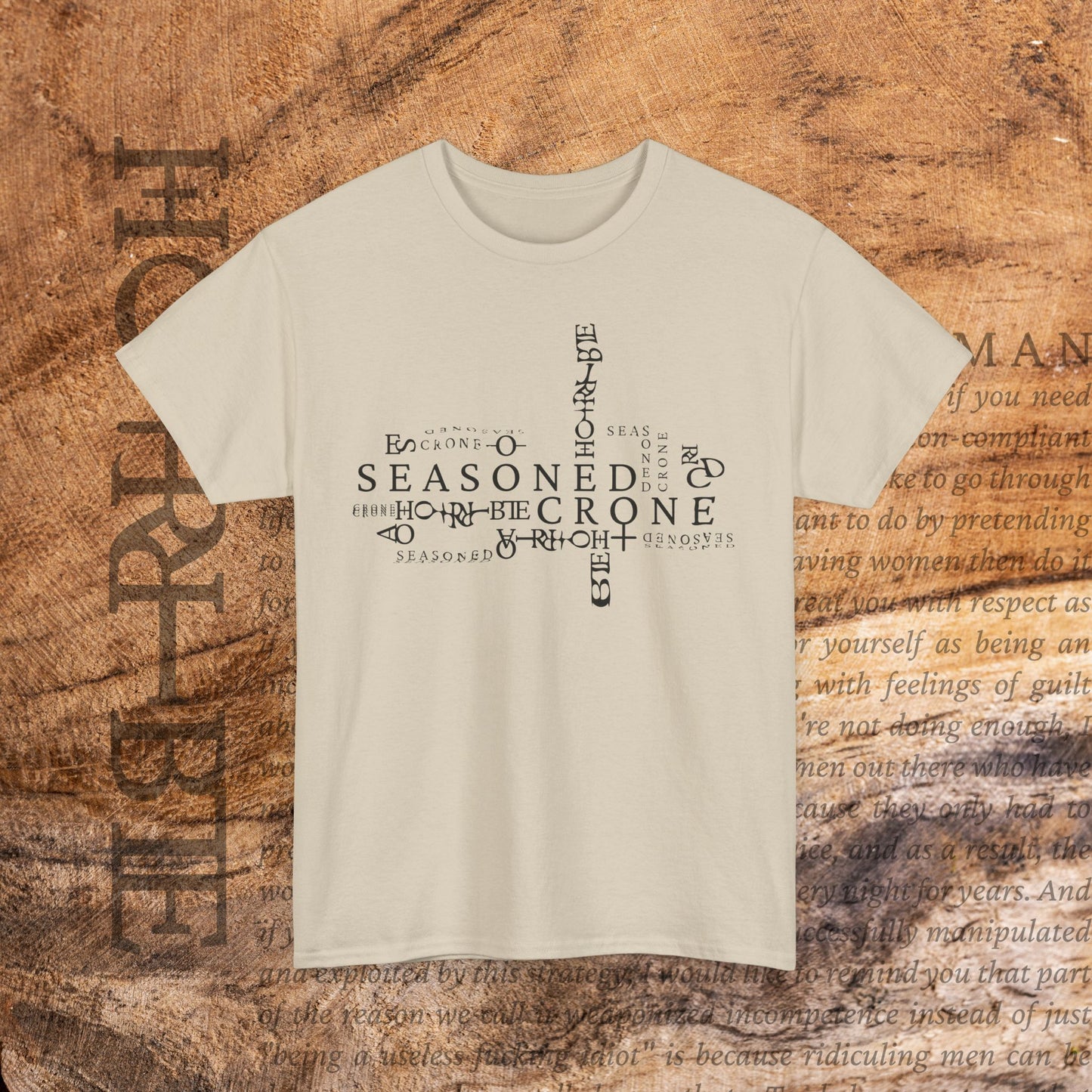 “Seasoned Crone” - Heavy Cotton Tee