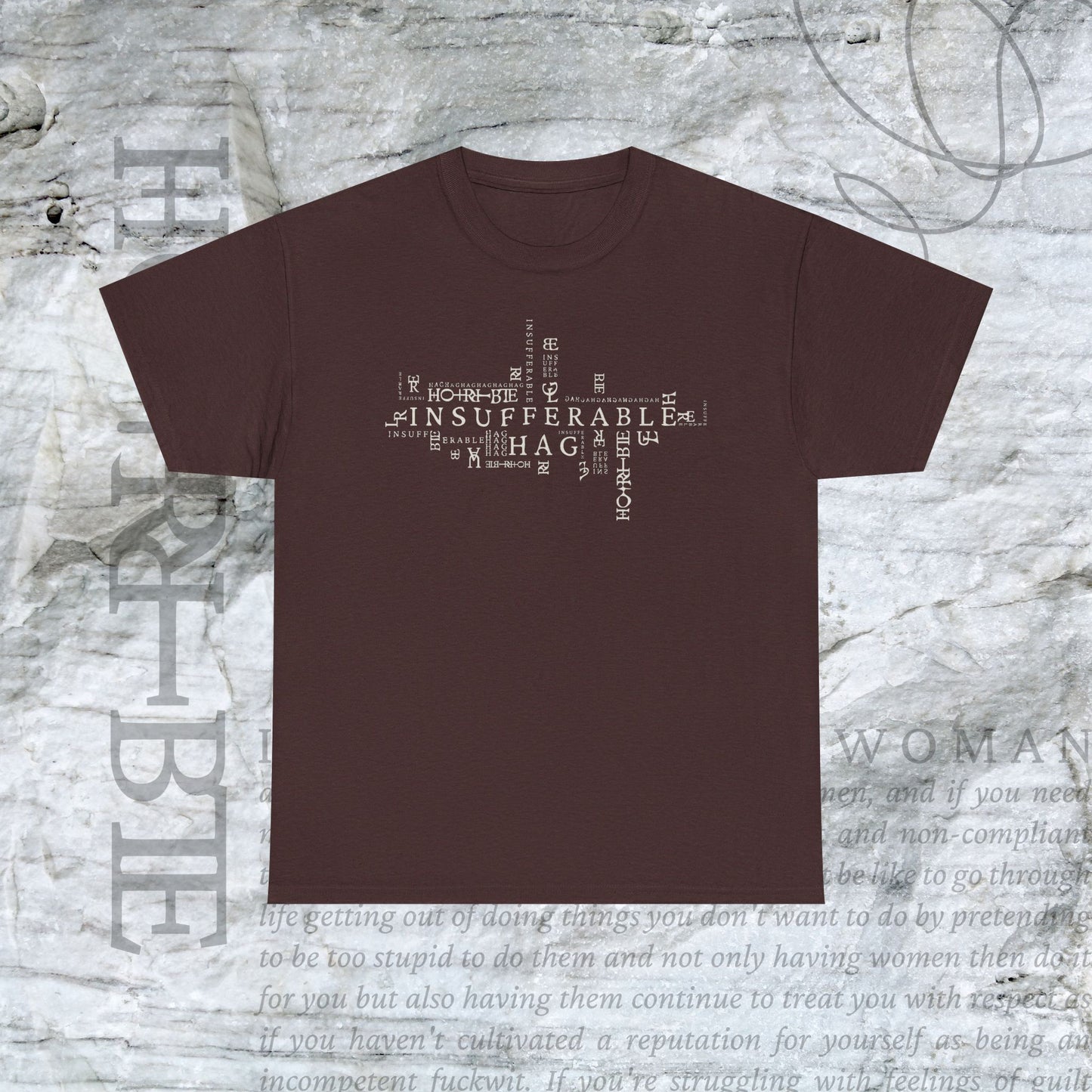 "Insufferable Hag” - Heavy Cotton Tee