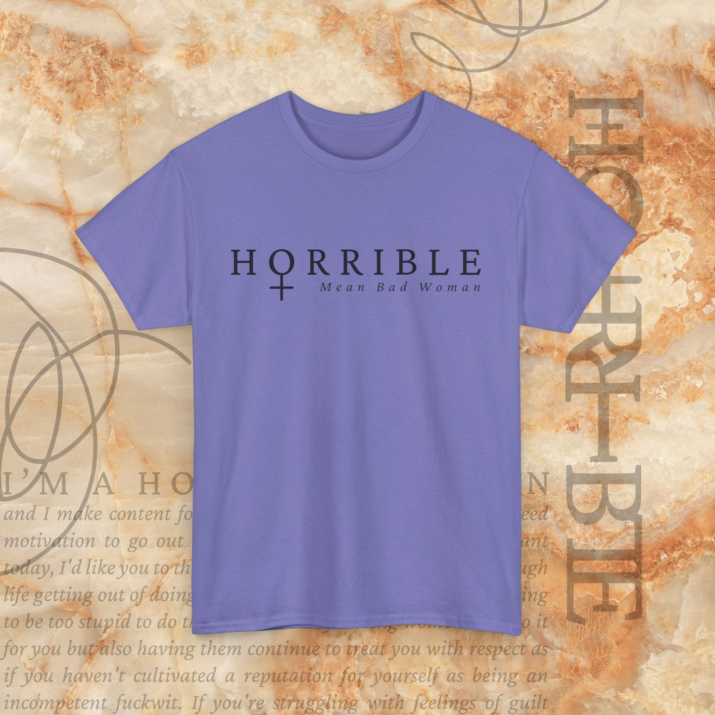 “The Original Horrible Mean Bad Woman” - Heavy Cotton Tee