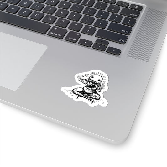 "A Cute Way To Get Poisoned" - Kiss-Cut Sticker