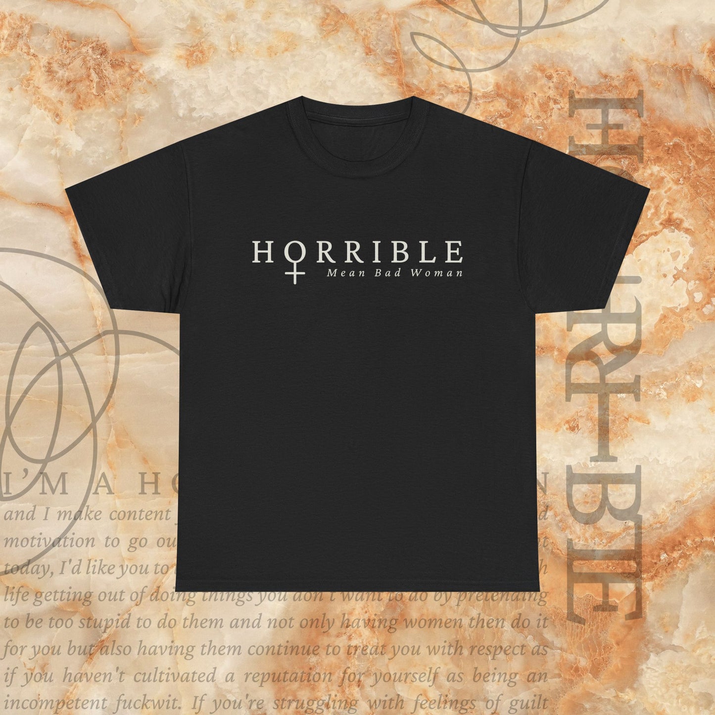 “The Original Horrible Mean Bad Woman” - Heavy Cotton Tee