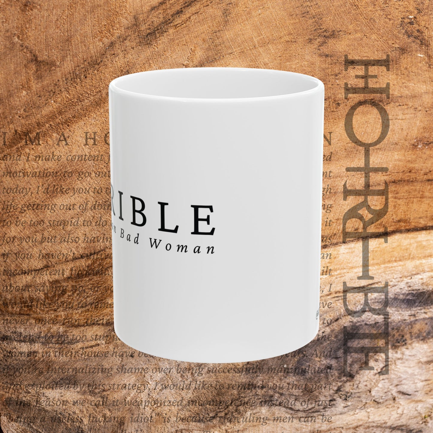 “The Original Horrible Mean Bad Woman" - Ceramic Mug