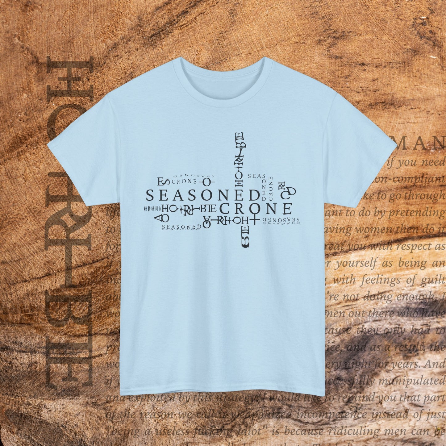 “Seasoned Crone” - Heavy Cotton Tee