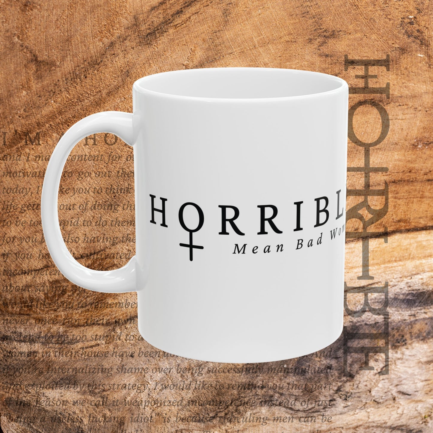 “The Original Horrible Mean Bad Woman" - Ceramic Mug