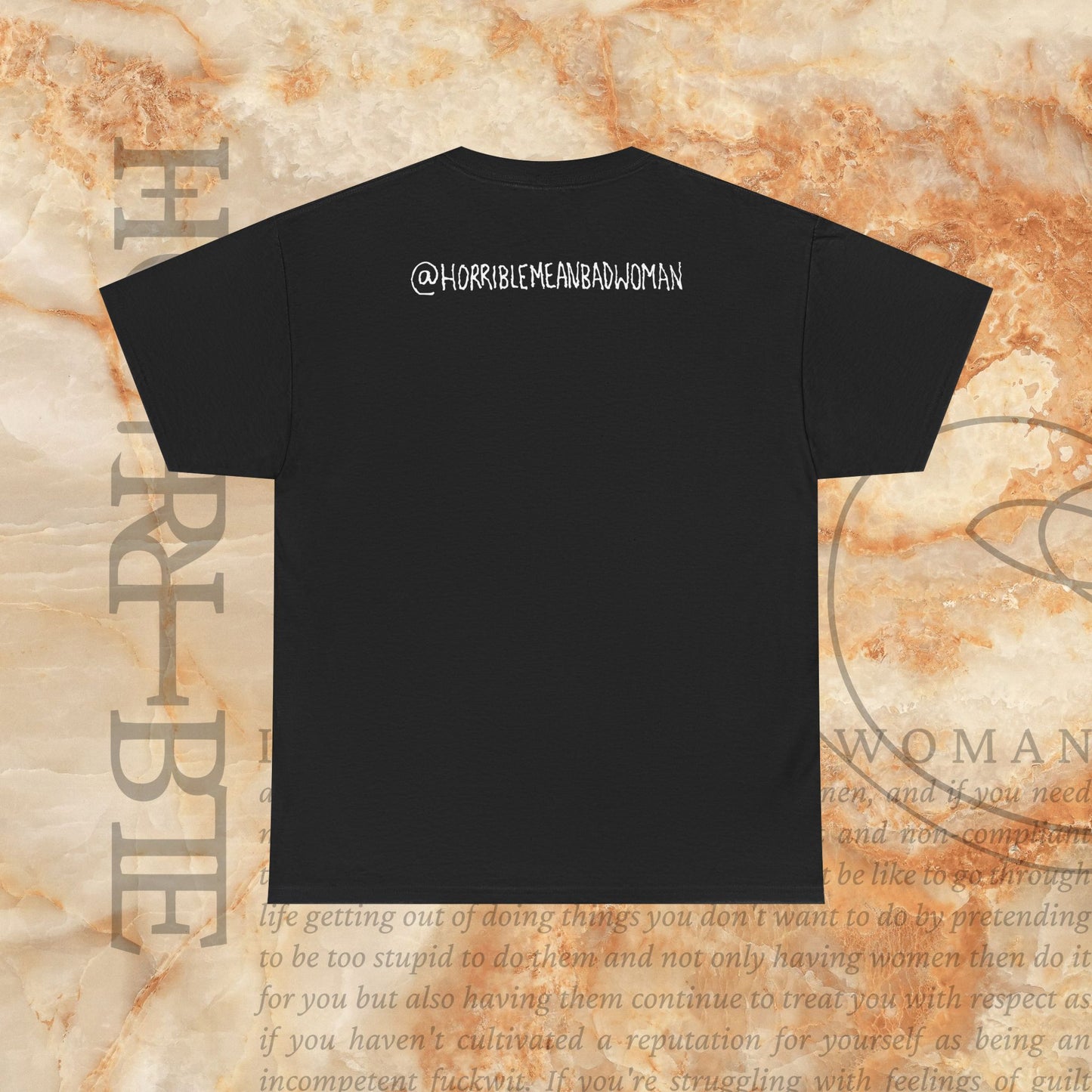 “The Original Horrible Mean Bad Woman” - Heavy Cotton Tee