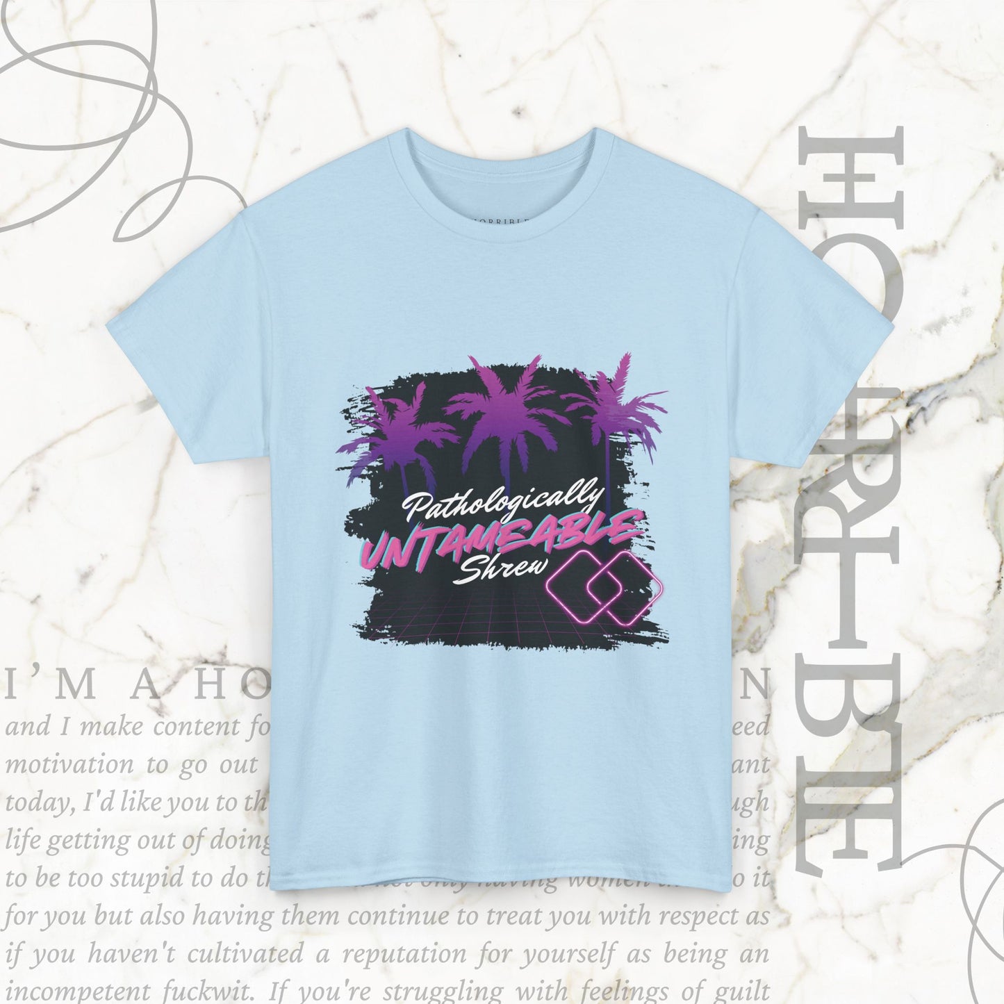 "Pathologically Untameable Shrew" - Heavy Cotton Tee