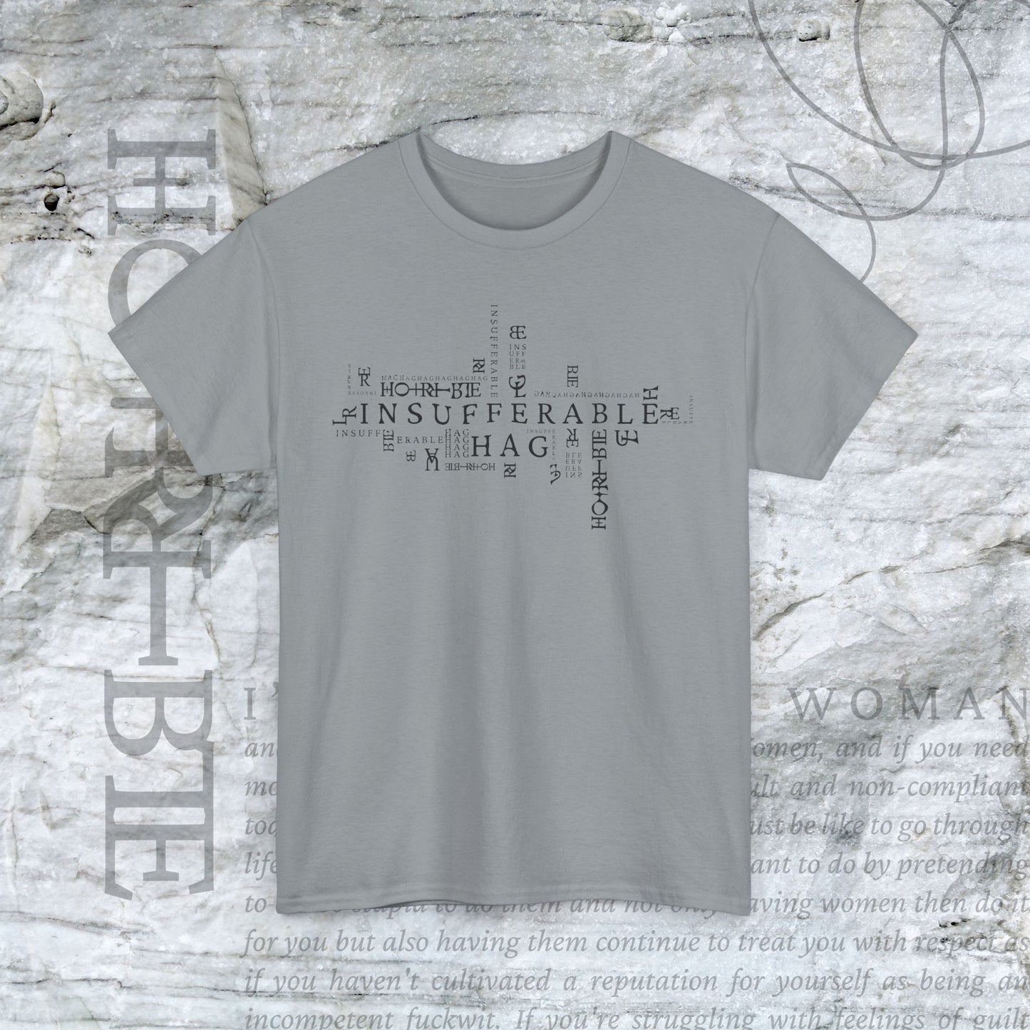 "Insufferable Hag” - Heavy Cotton Tee