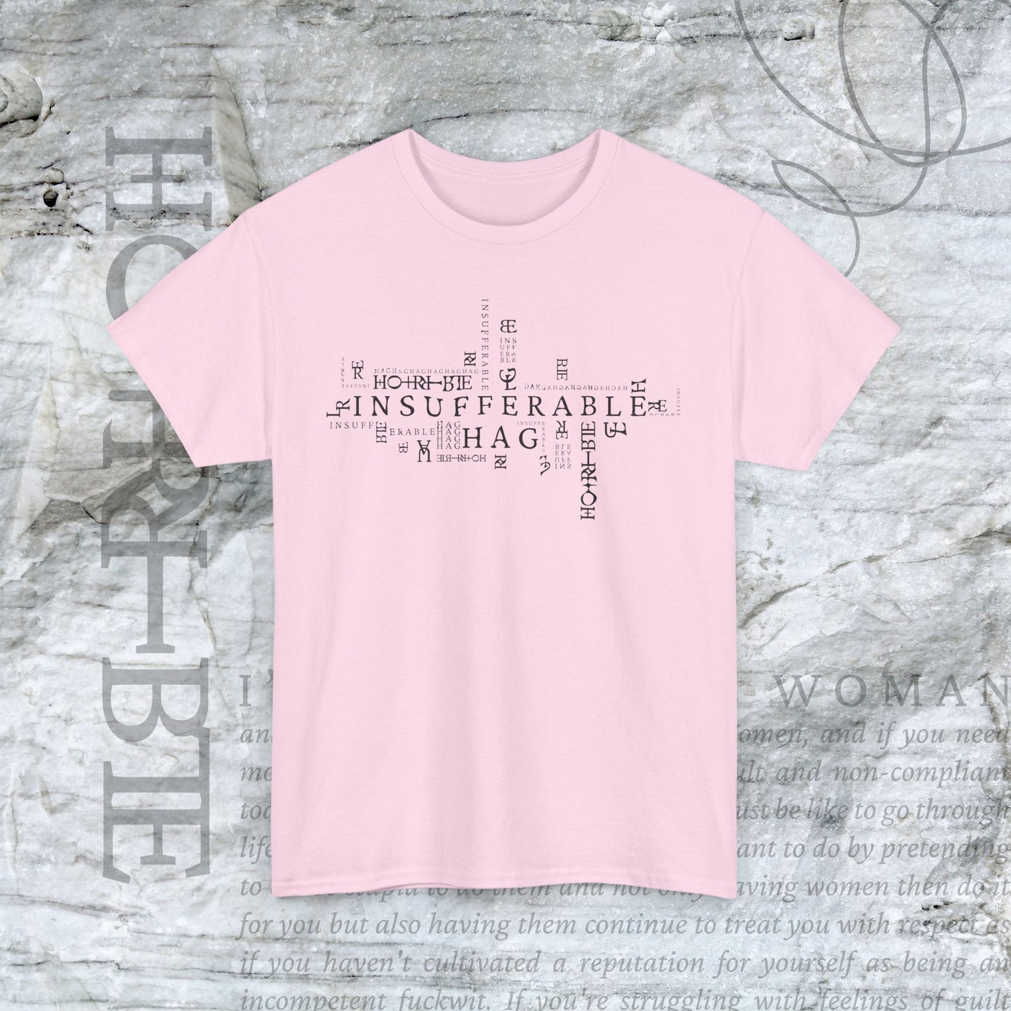"Insufferable Hag” - Heavy Cotton Tee