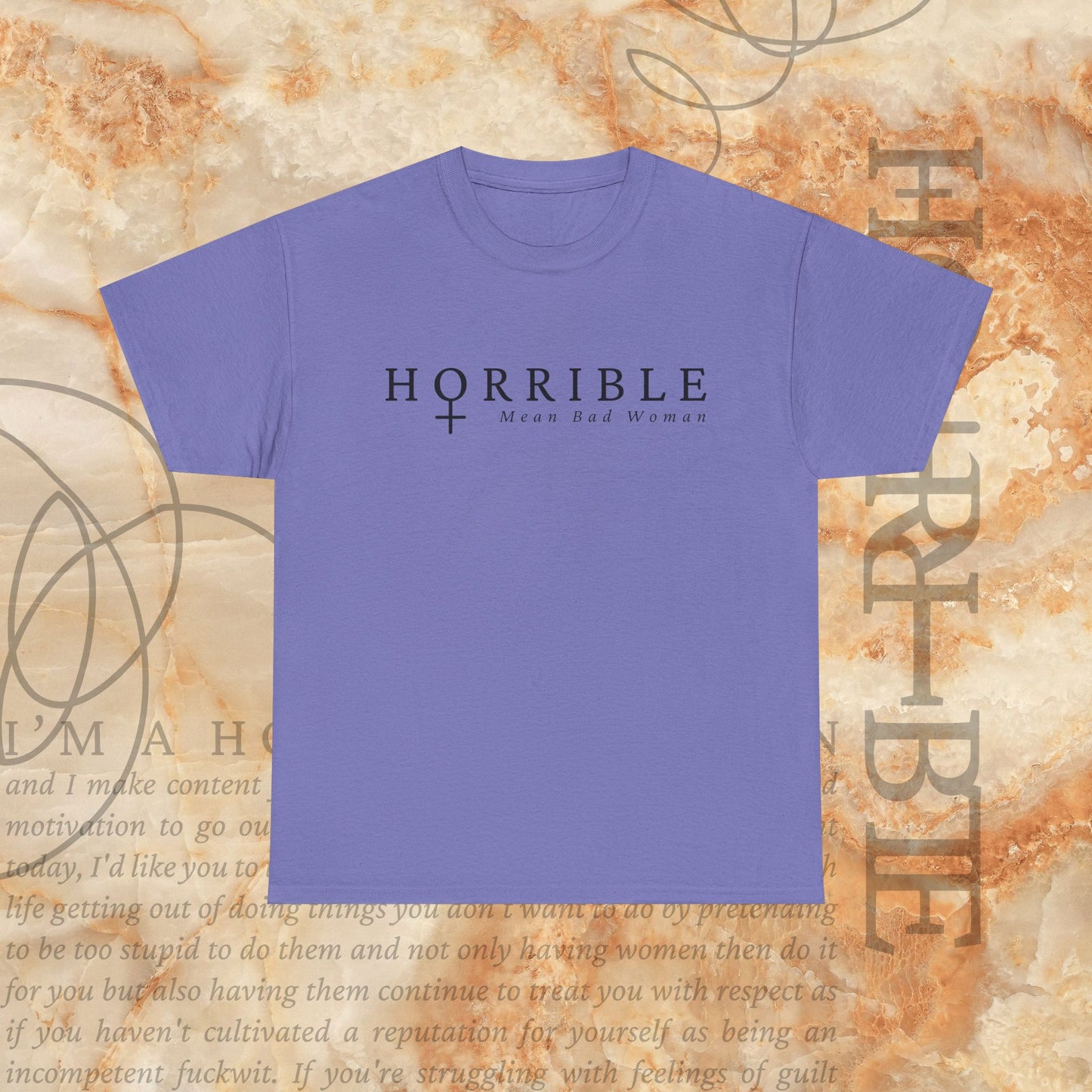 “The Original Horrible Mean Bad Woman” - Heavy Cotton Tee