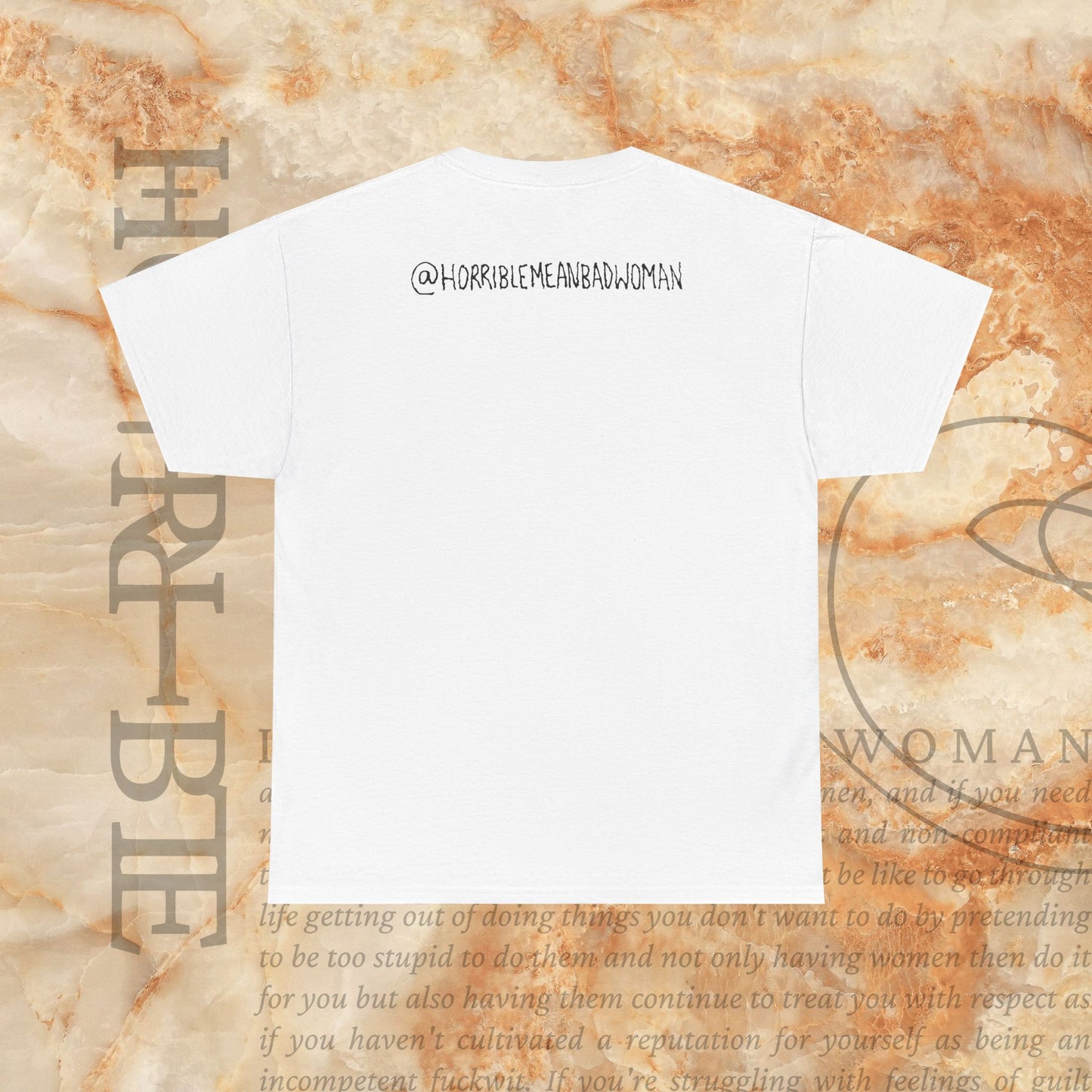 “The Original Horrible Mean Bad Woman” - Heavy Cotton Tee