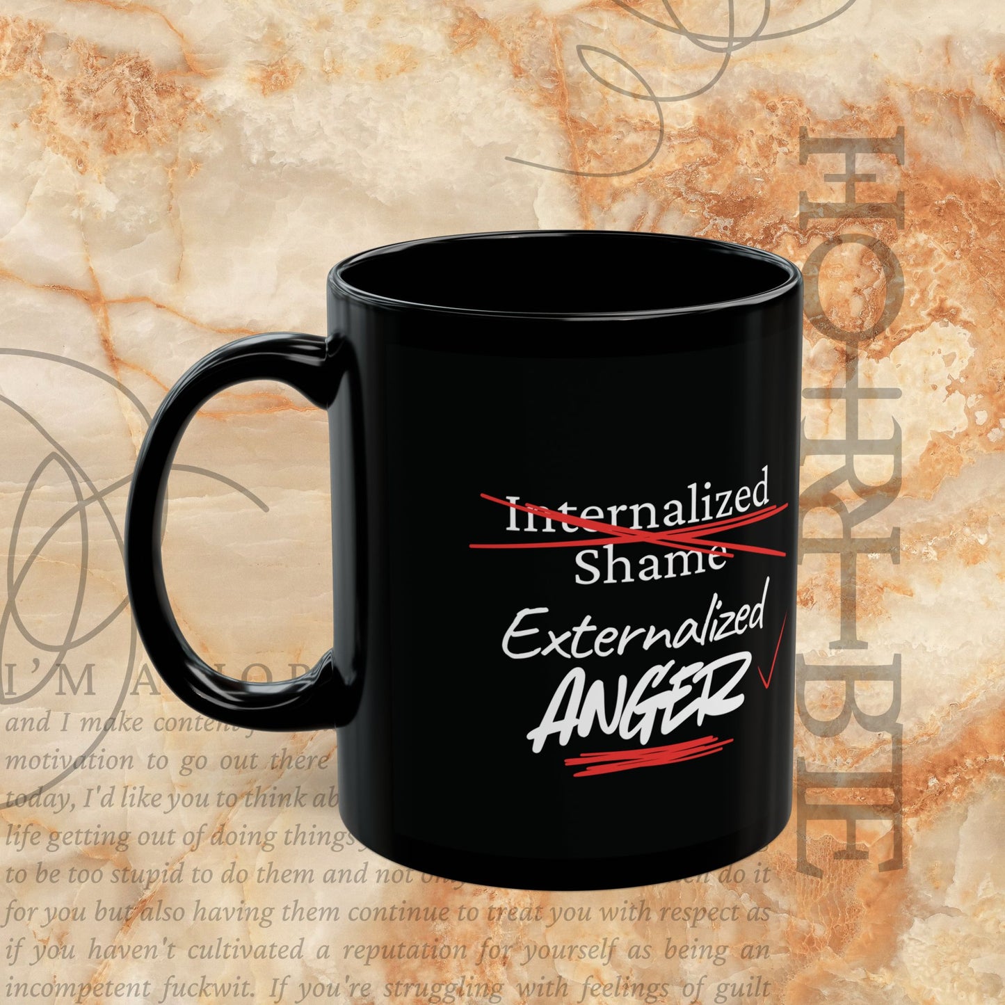 "Internalized Shame/Externalized Anger" - Ceramic Mug