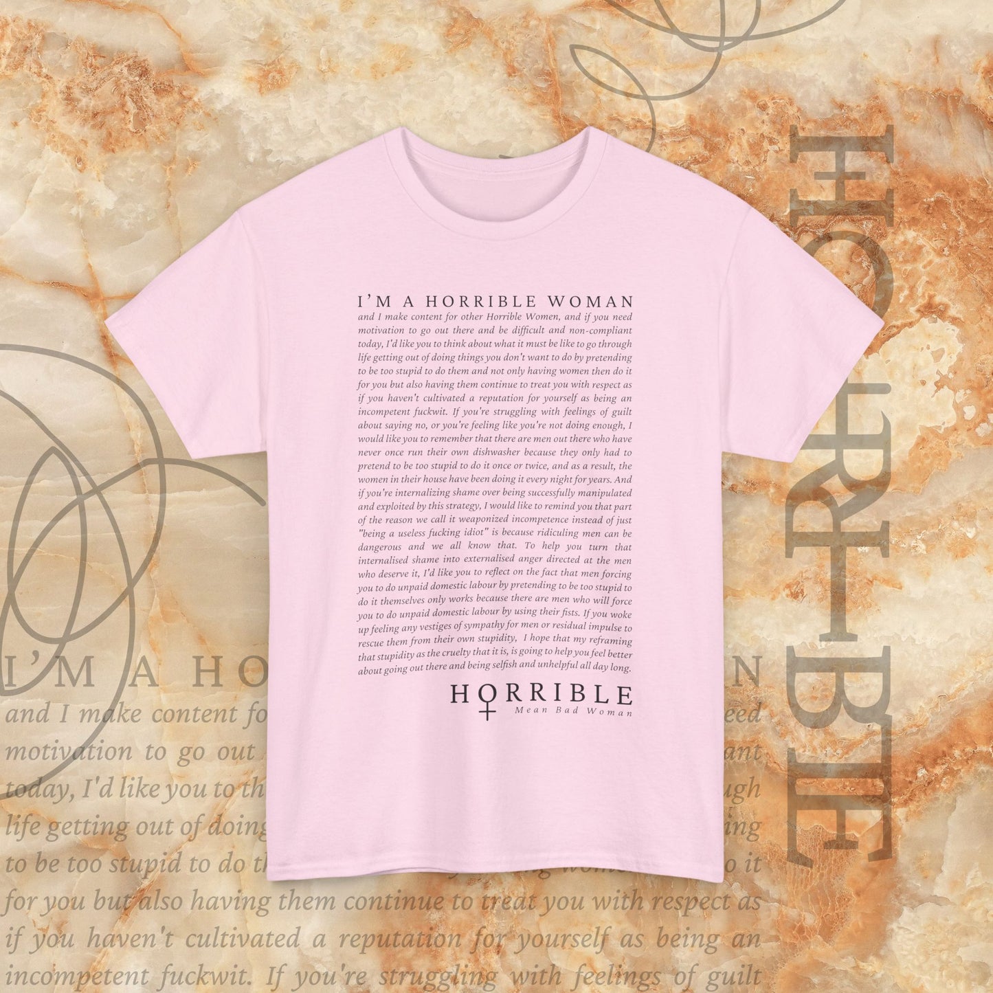“A Horrible Rant For Horrible Women” - Heavy Cotton Tee
