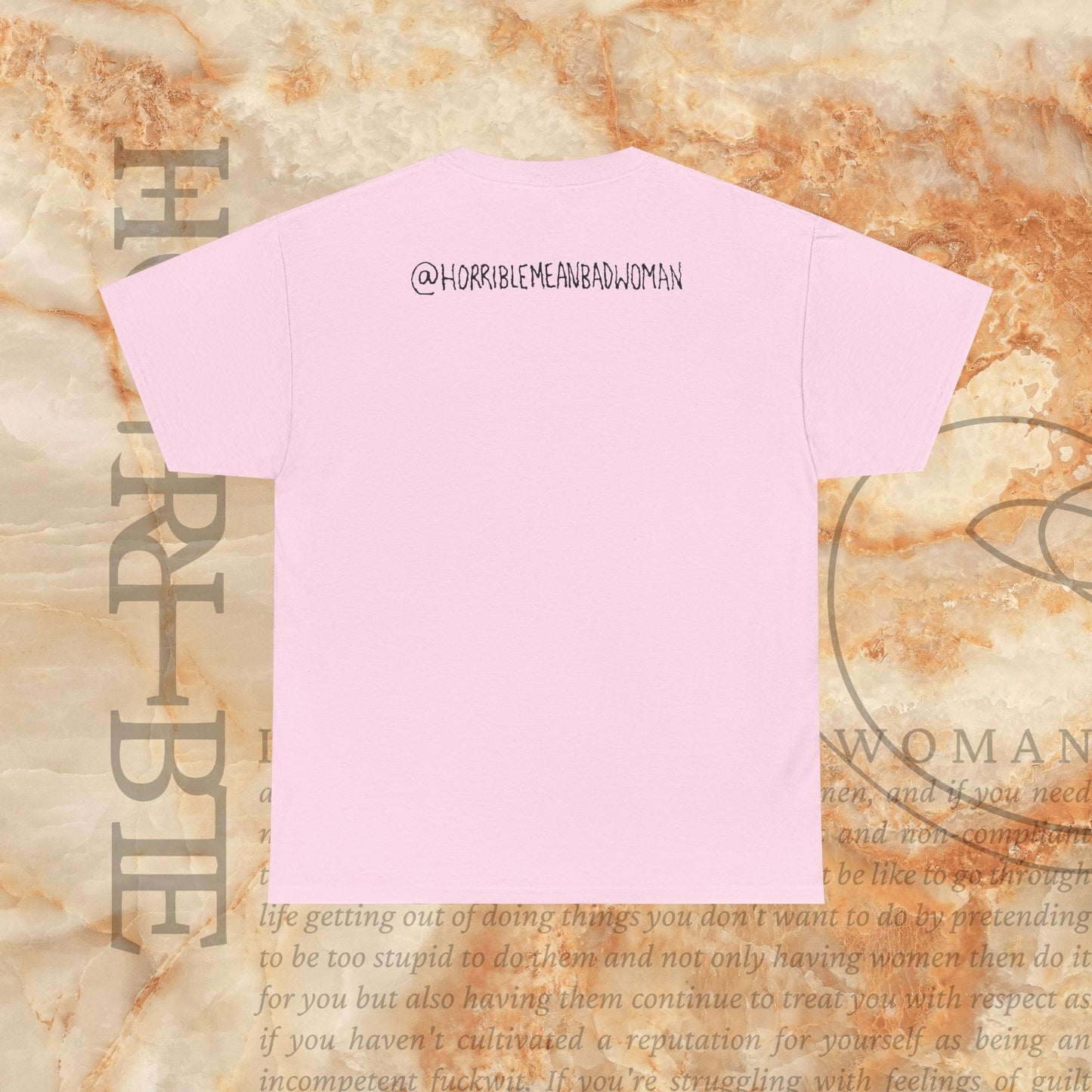 “The Original Horrible Mean Bad Woman” - Heavy Cotton Tee