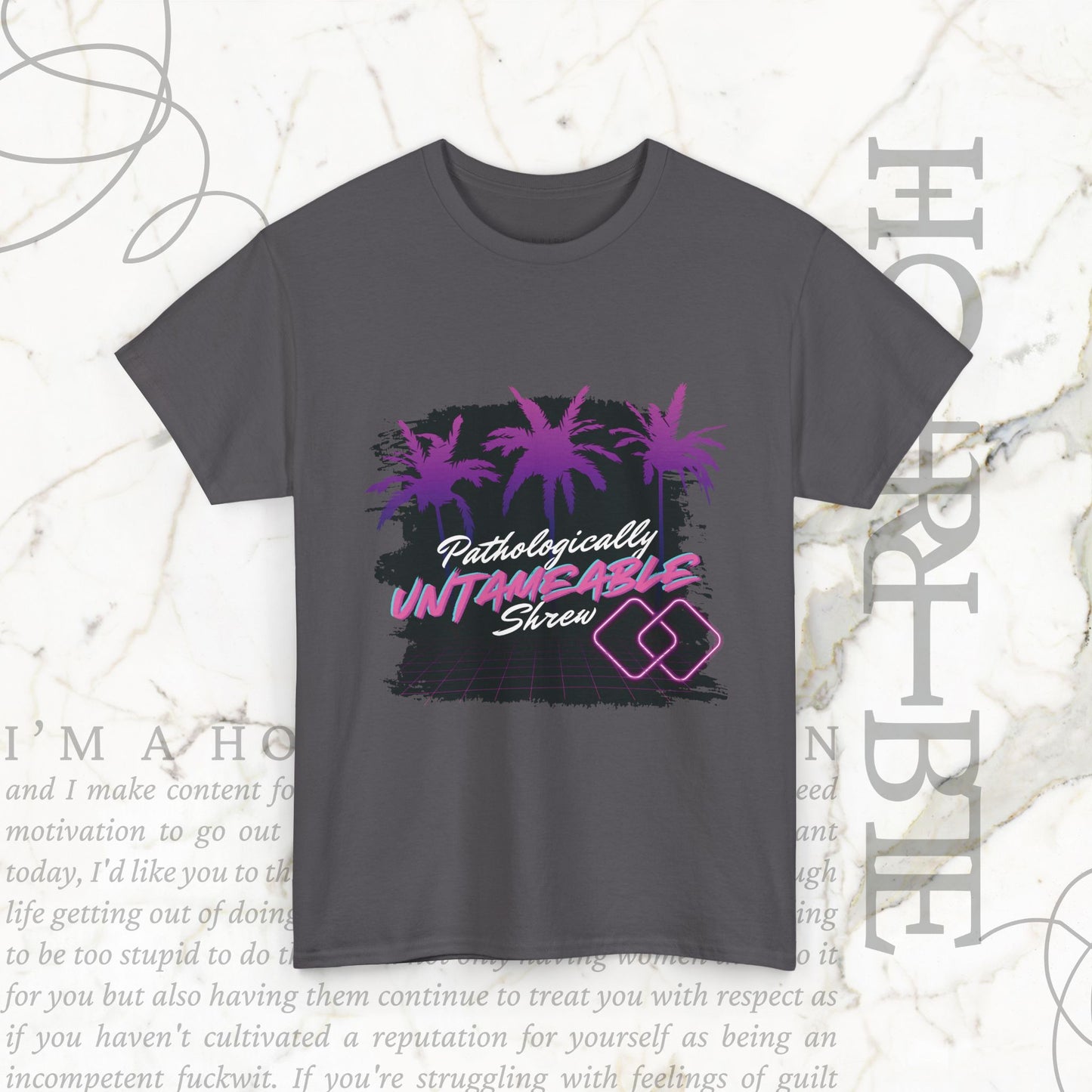 "Pathologically Untameable Shrew" - Heavy Cotton Tee