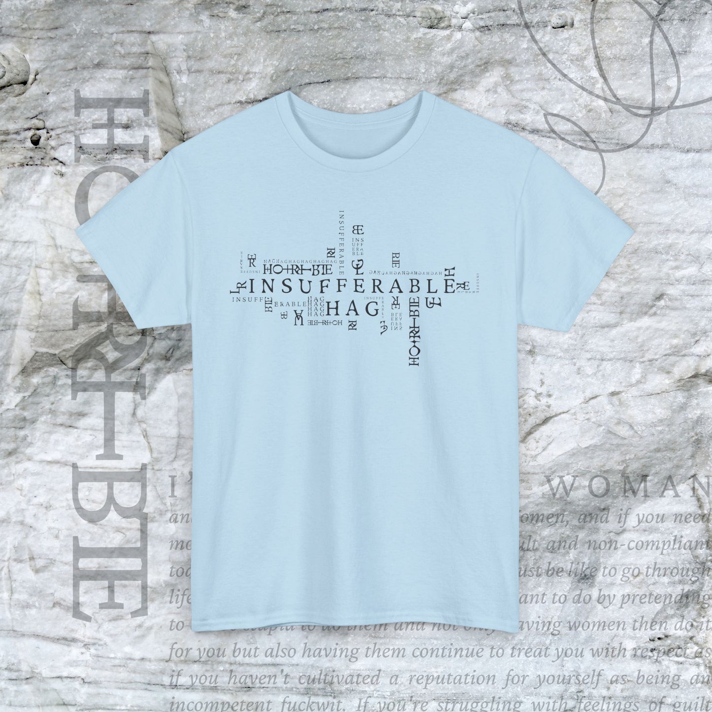 "Insufferable Hag” - Heavy Cotton Tee