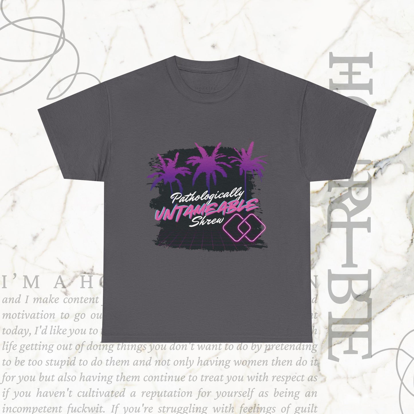 "Pathologically Untameable Shrew" - Heavy Cotton Tee