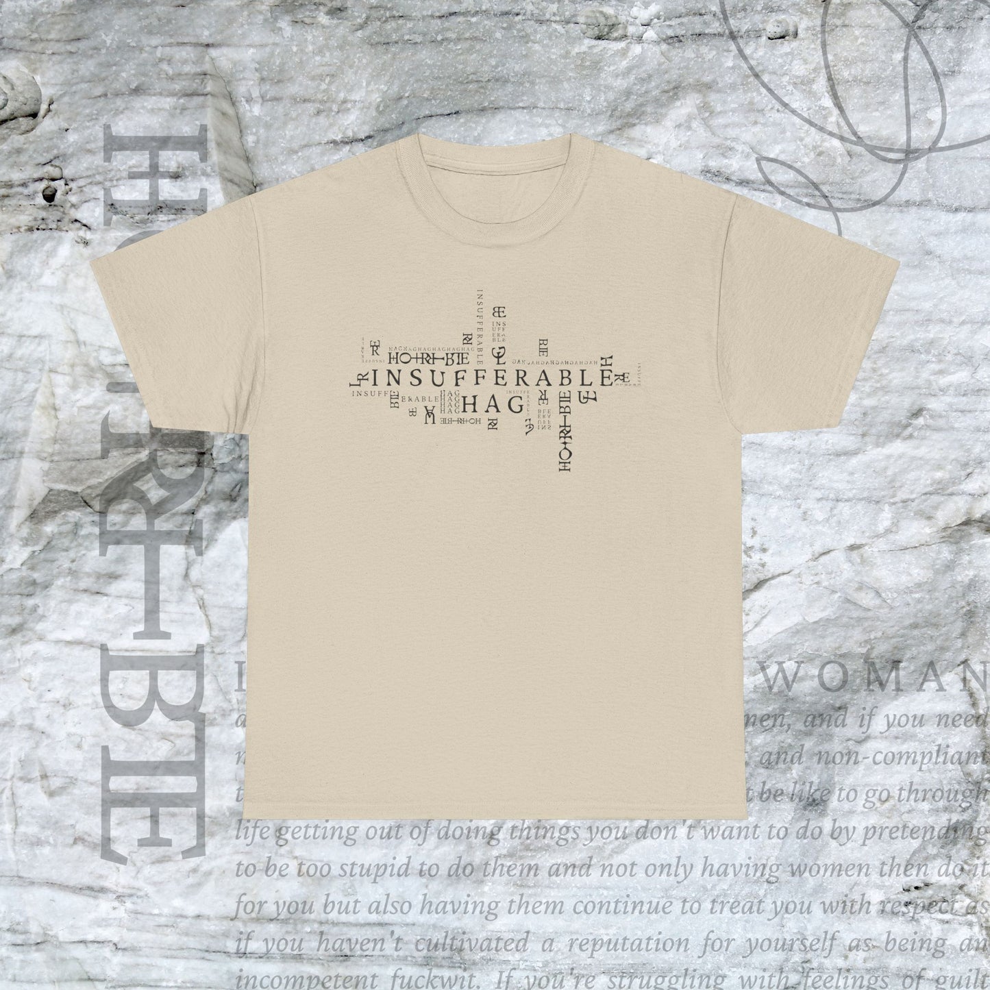 "Insufferable Hag” - Heavy Cotton Tee