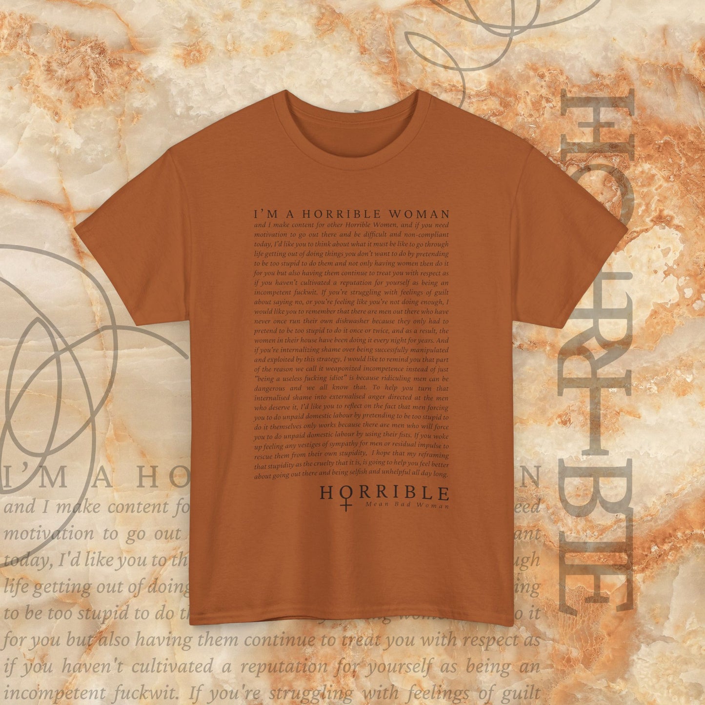 “A Horrible Rant For Horrible Women” - Heavy Cotton Tee