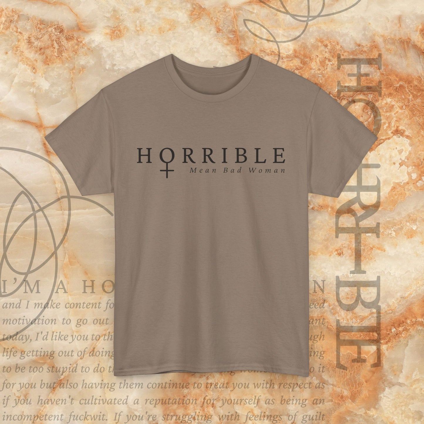 “The Original Horrible Mean Bad Woman” - Heavy Cotton Tee