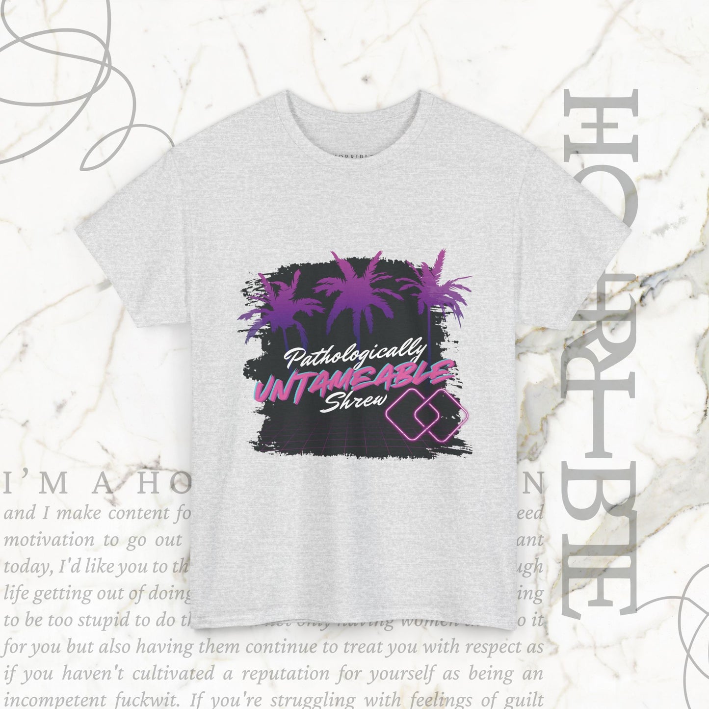 "Pathologically Untameable Shrew" - Heavy Cotton Tee