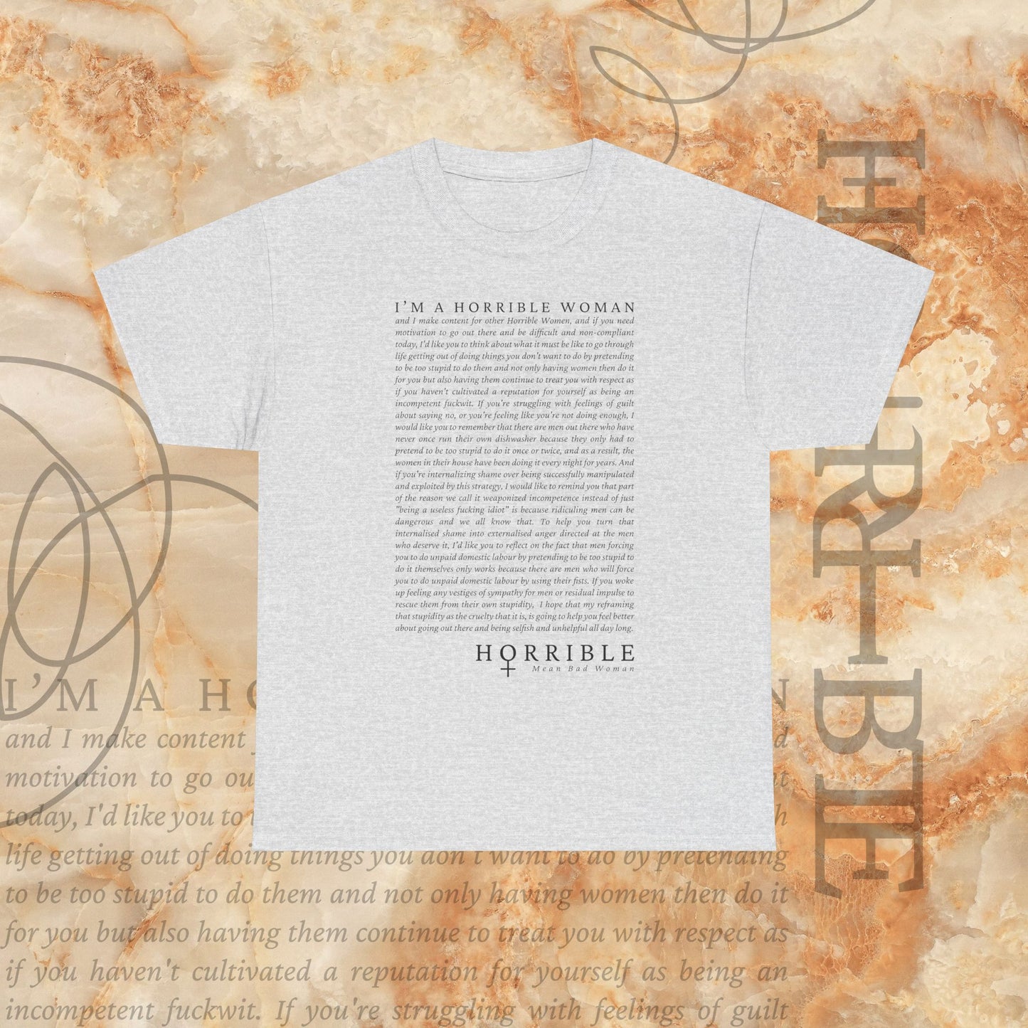“A Horrible Rant For Horrible Women” - Heavy Cotton Tee