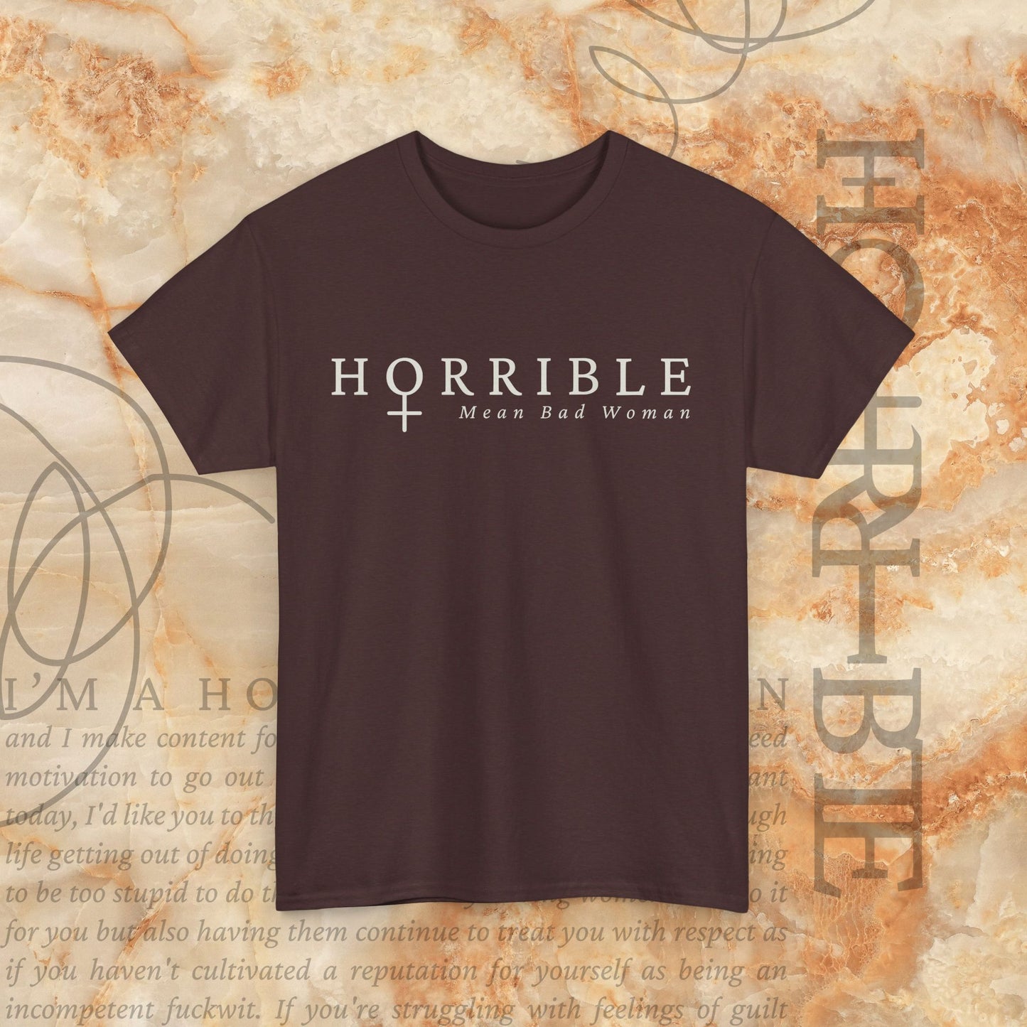“The Original Horrible Mean Bad Woman” - Heavy Cotton Tee