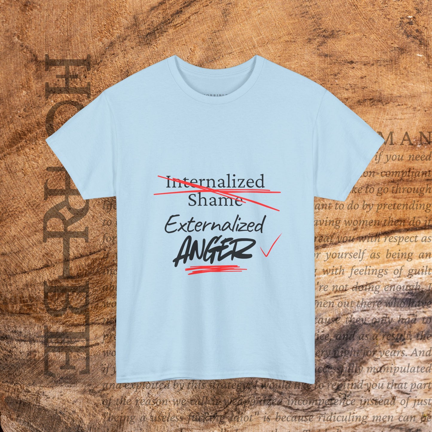 "Internalized Shame/Externalized Anger" - Heavy Cotton Tee