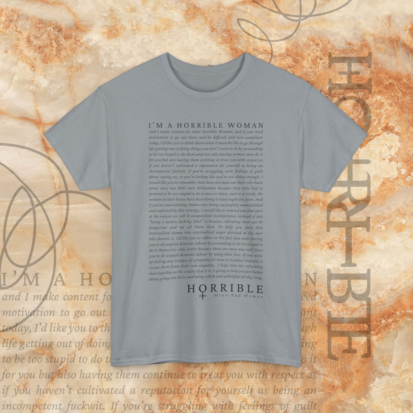 “A Horrible Rant For Horrible Women” - Heavy Cotton Tee